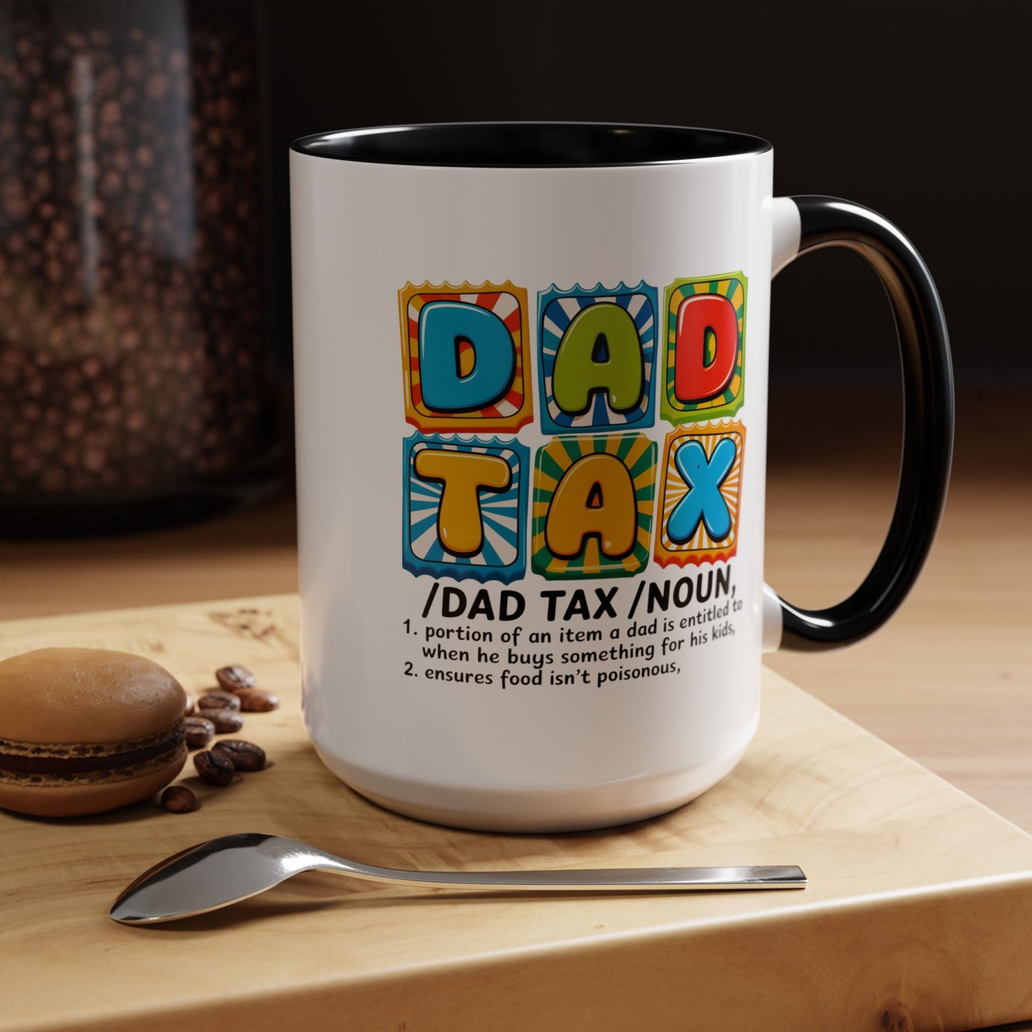 Father's Day Mug - Dad Tax