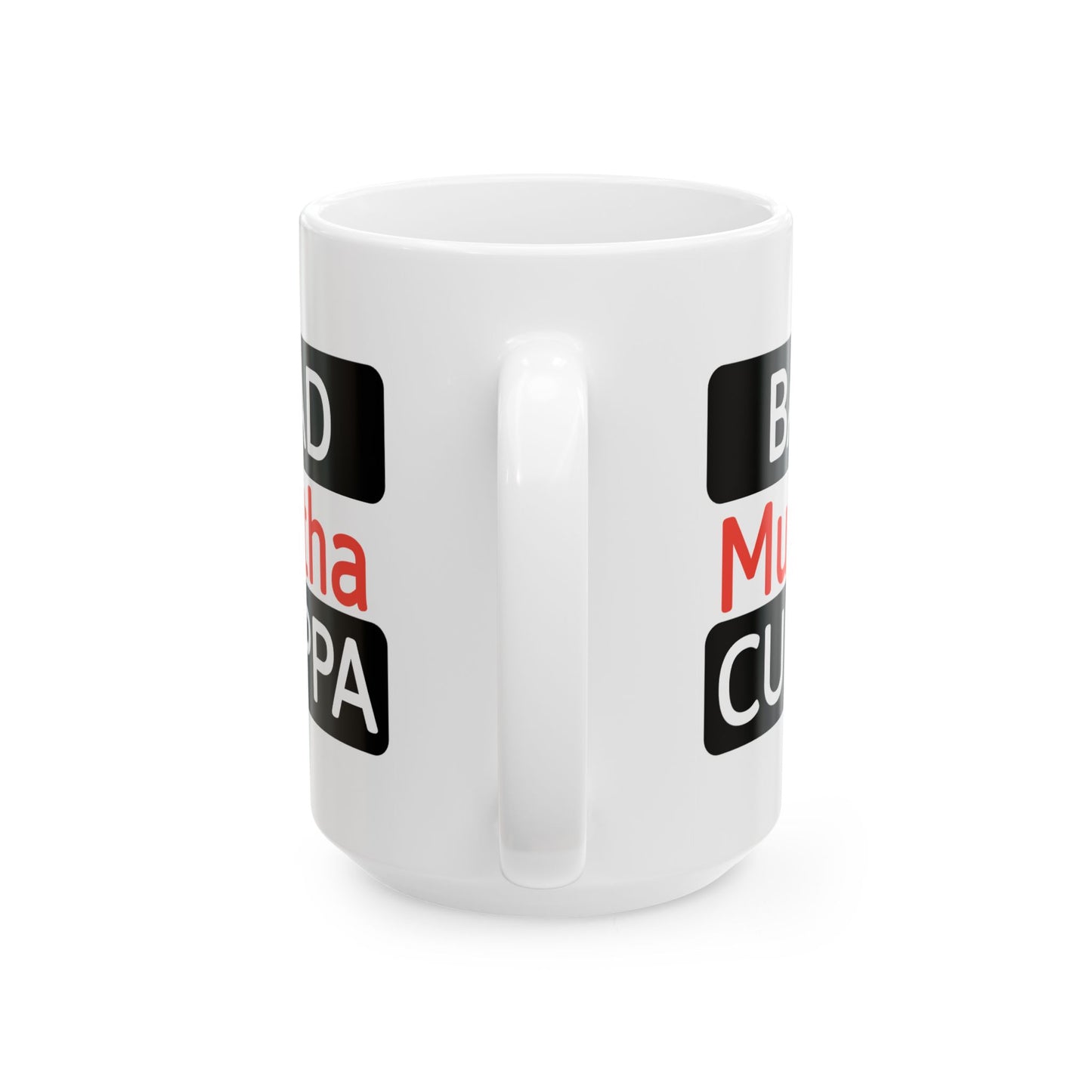 Humor Mug - Bad Mutha Cuppa