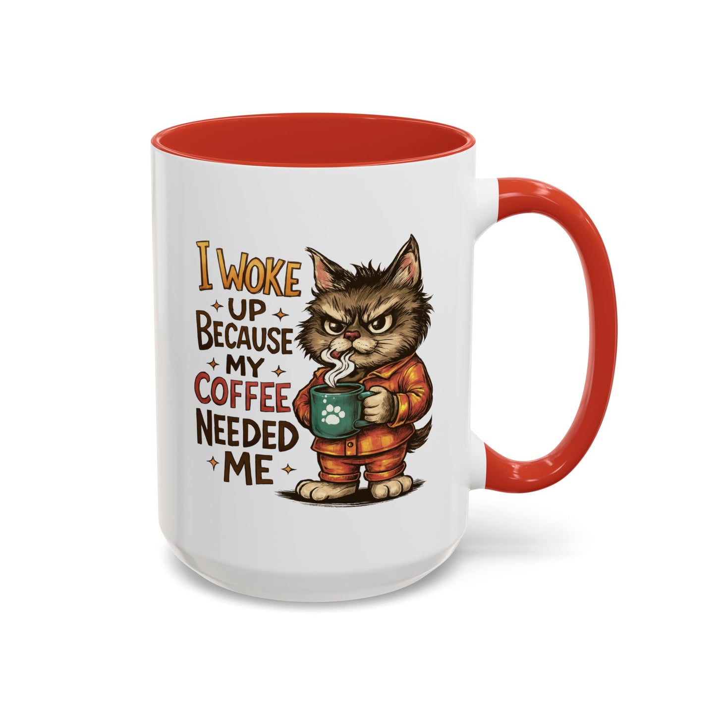 Animal Mug - I Woke Up Because