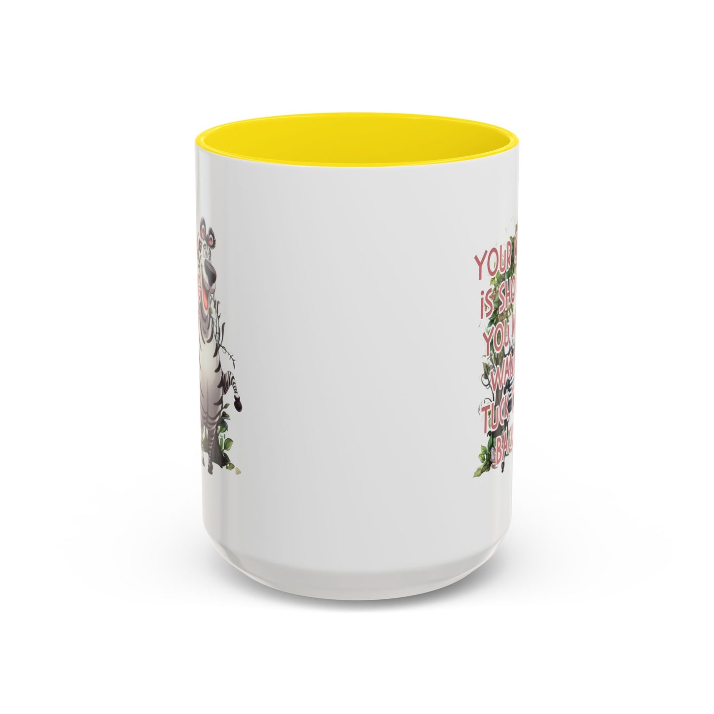 Humor Mug - Your Crazy is Showing