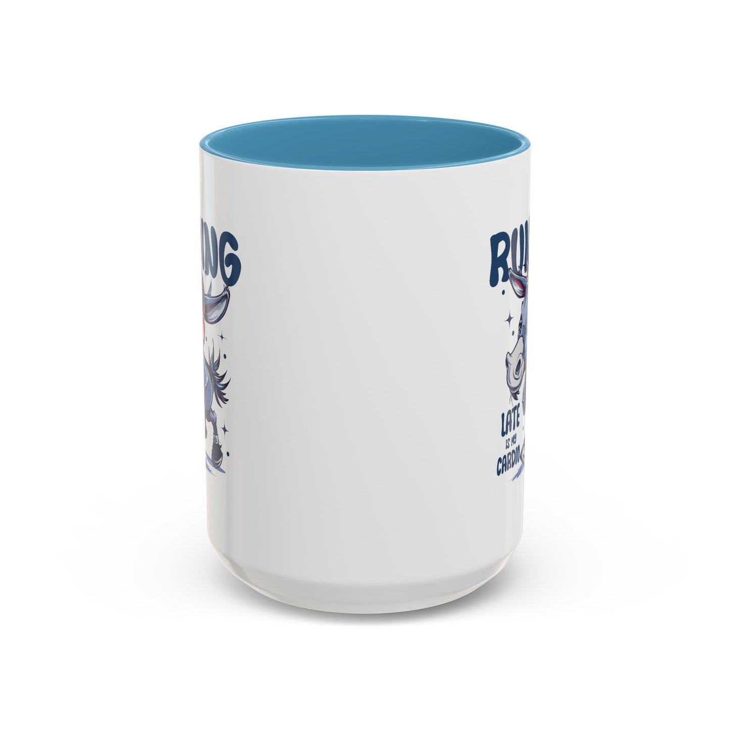 Humor Mug - Running Late is My Cardio