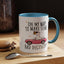 Humor Mug - On My Way to Make