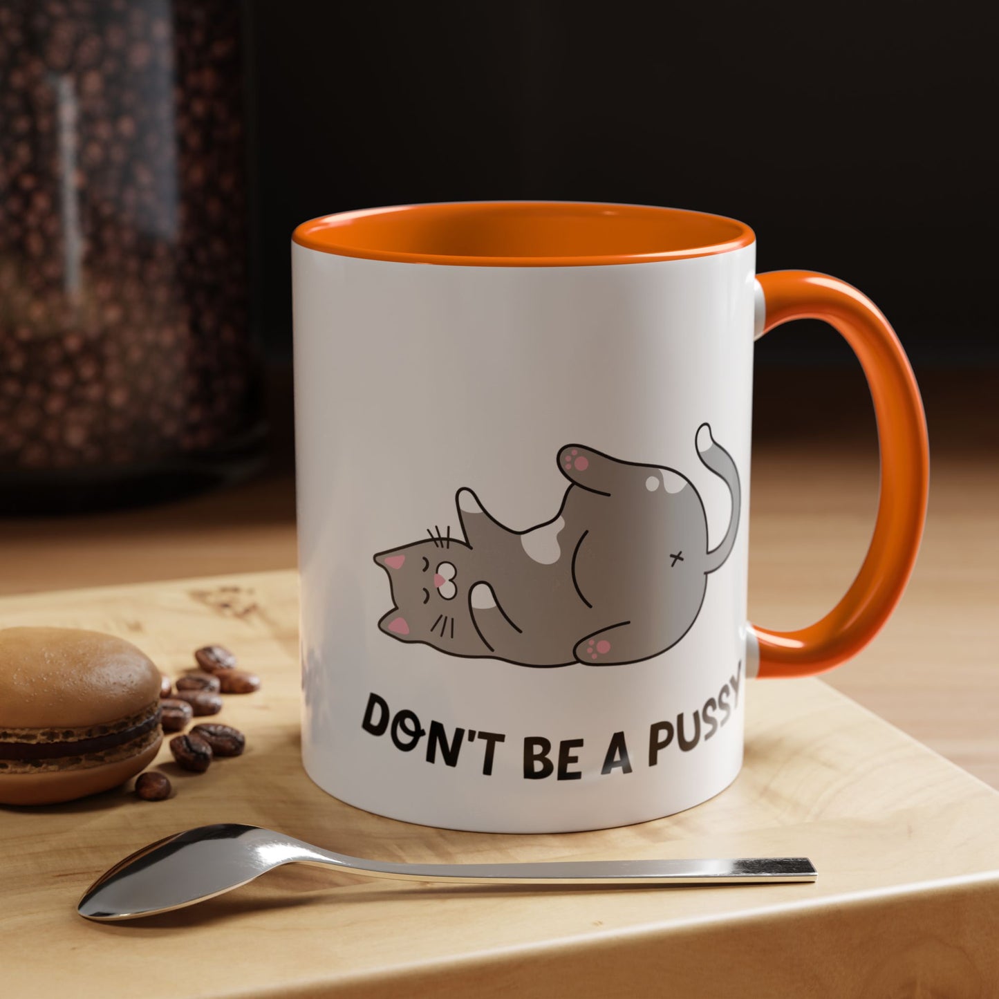 Adult Mug - Don't Be A Pussy