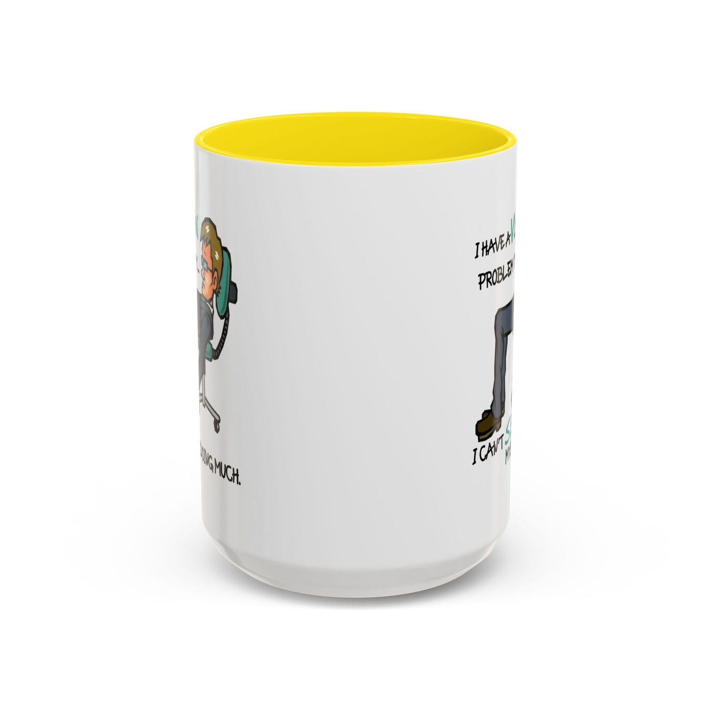 Humor Mug - I Have a Vision Problem