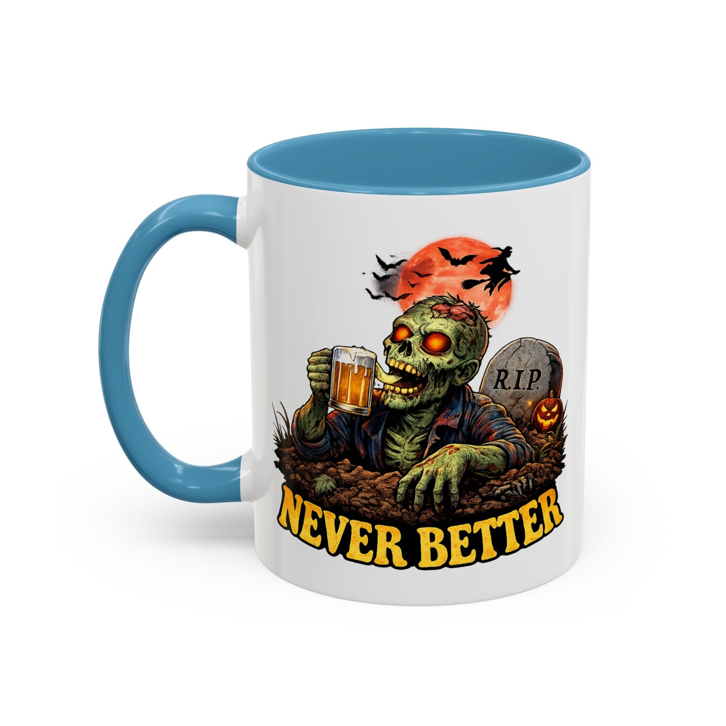 Humor Mug - Never Better