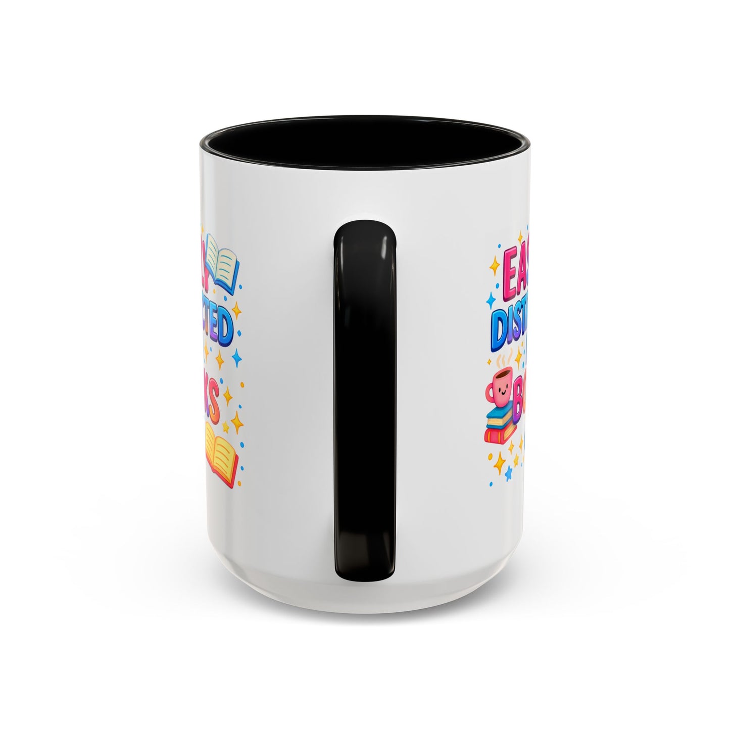 Humor Mug - Easily Distracted By Books