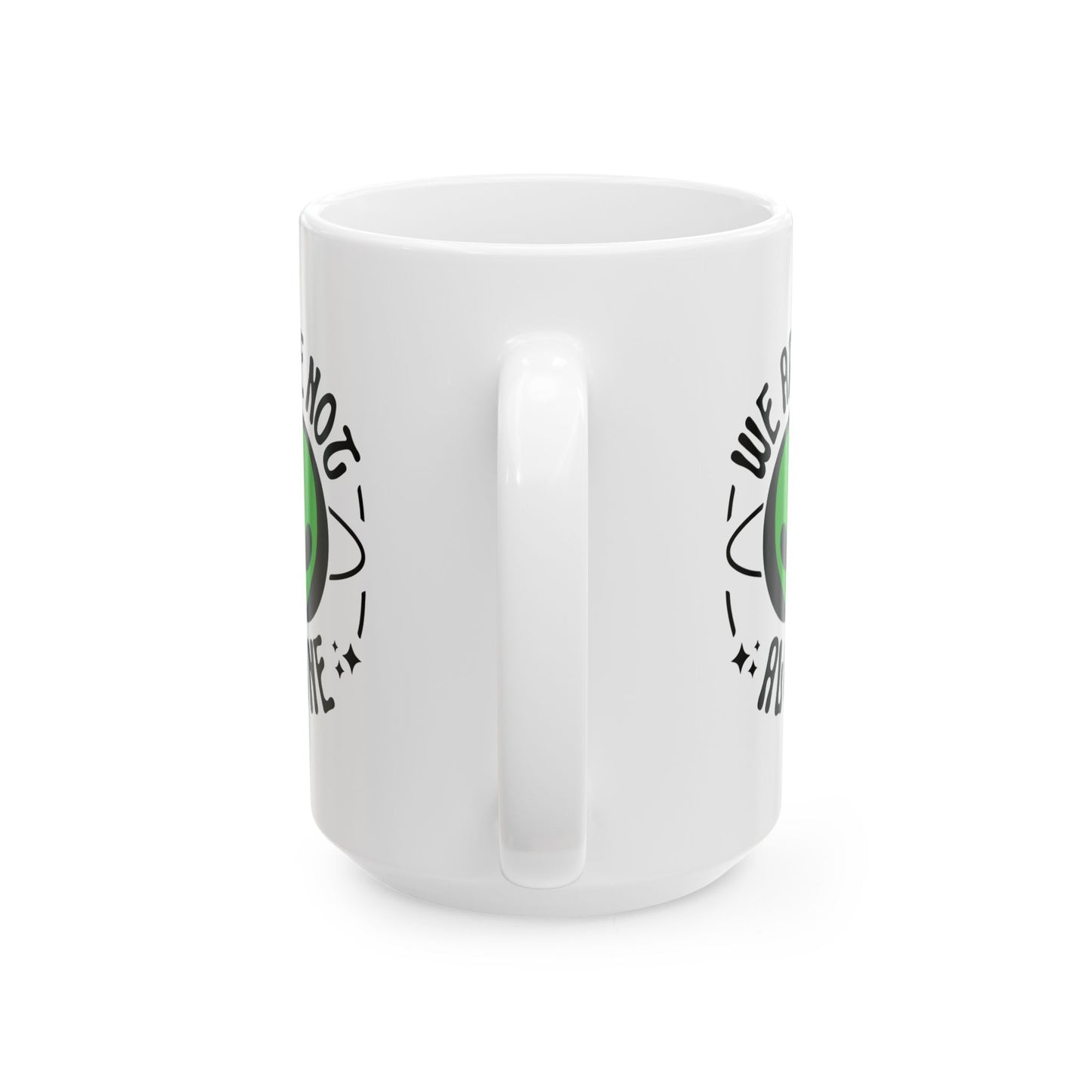 Alien Mug - We Are Not Alone