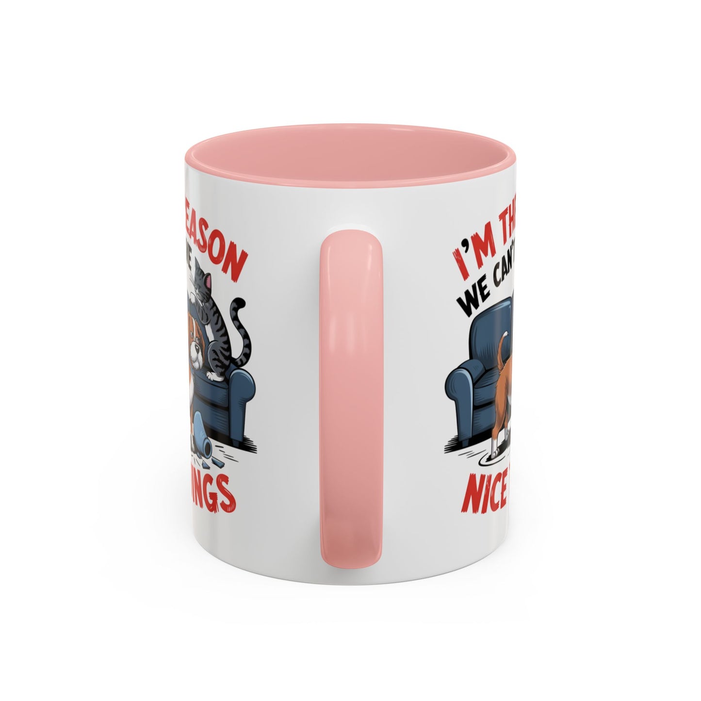 Animal Mug - I'm The Reason Why