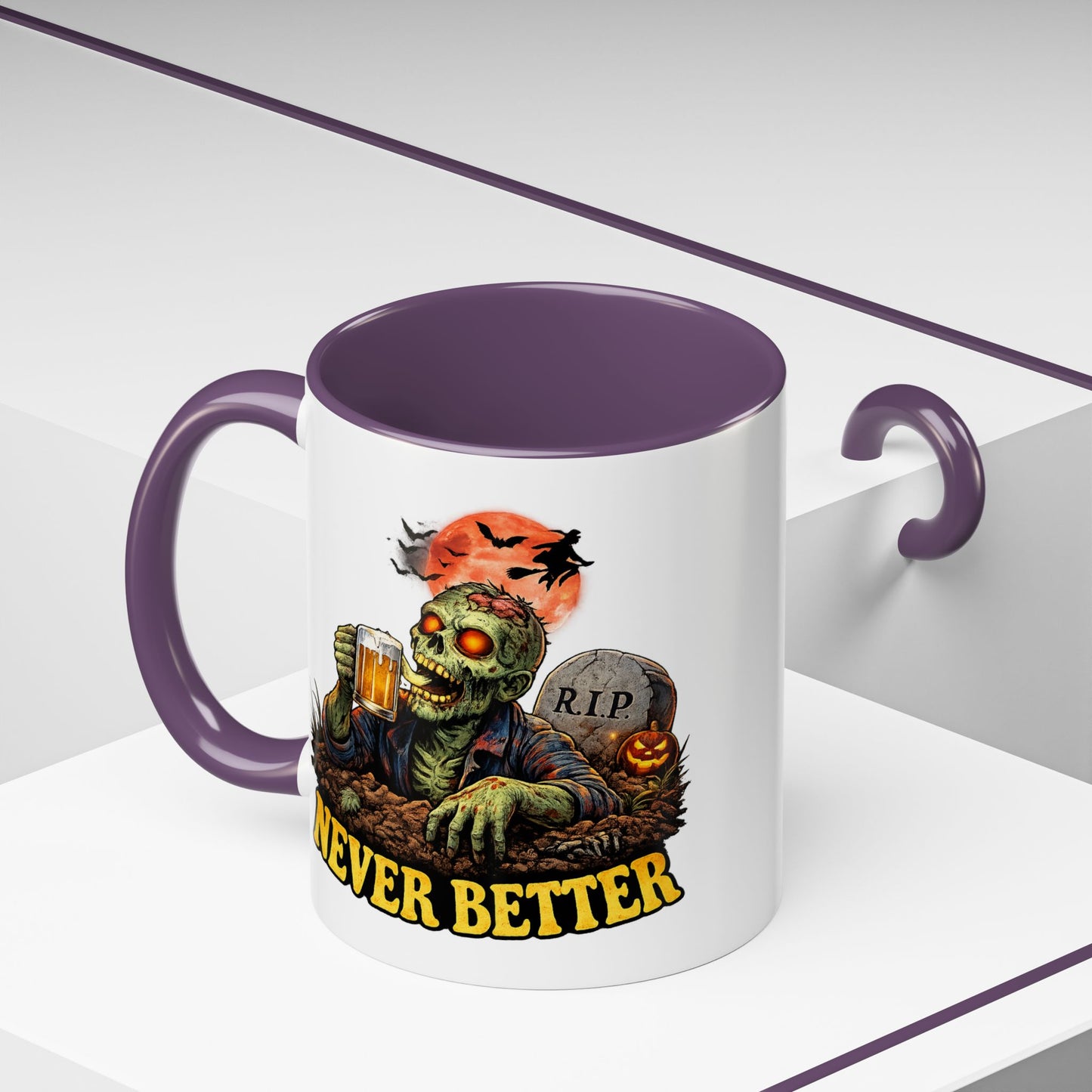 Humor Mug - Never Better
