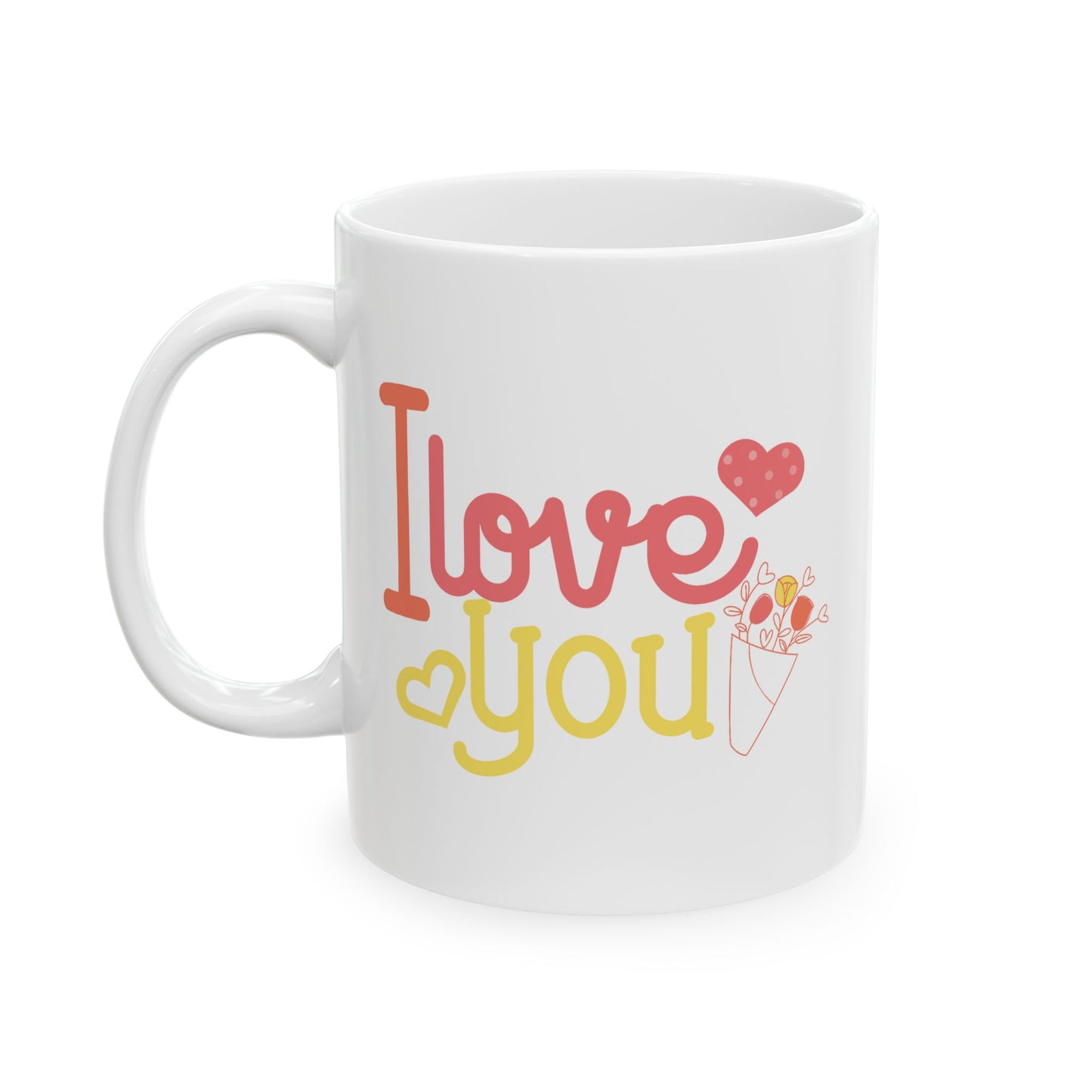 Valentine's Day Mug - I Love You Flowers
