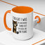 Animal Mug - I Thought I Was In A Bad Mood