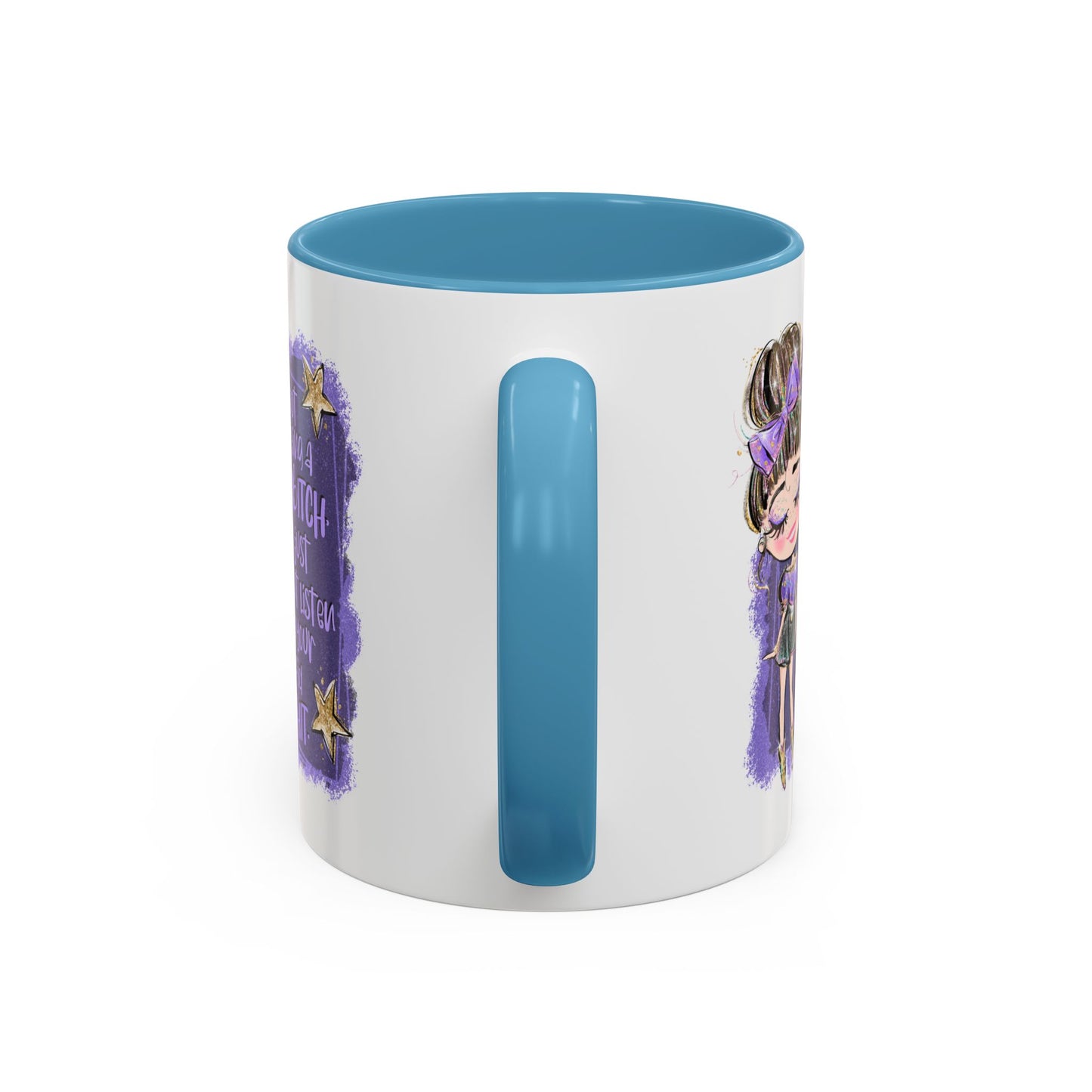 Humor Mug - I'm Not Being A Bitch
