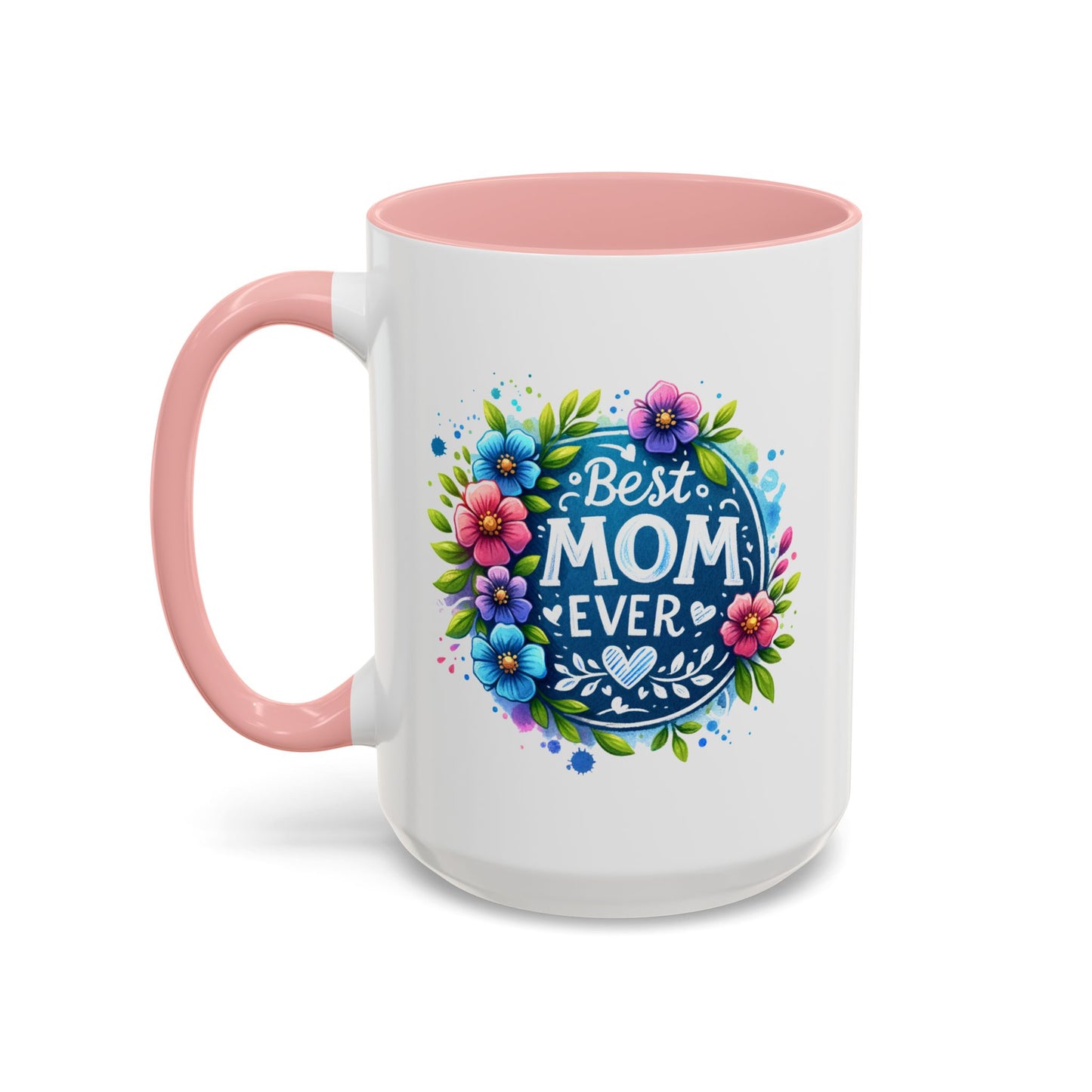 Mother's Day Mug - Best Mom Ever Floral
