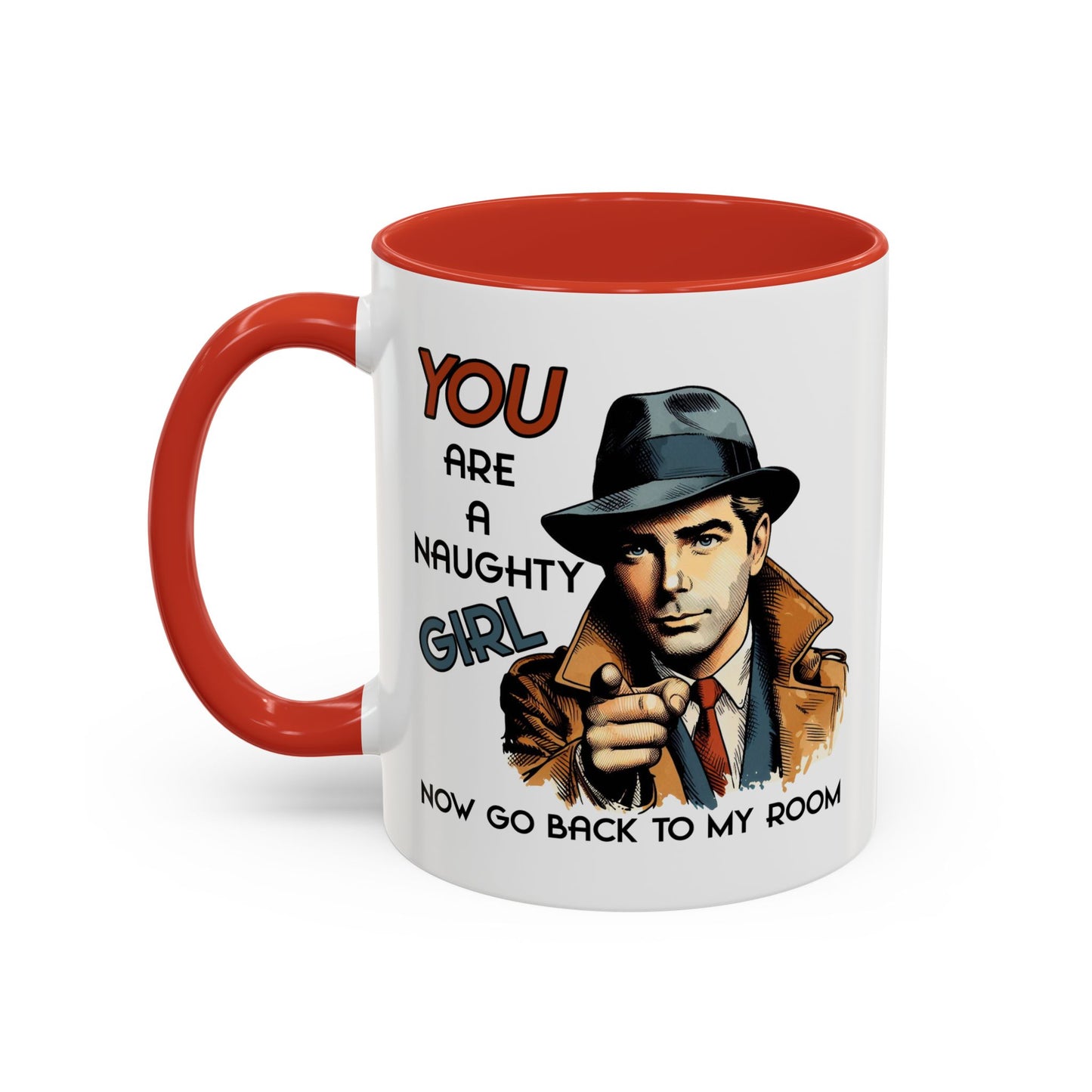 Adult Mug - You Are a Naughty Girl
