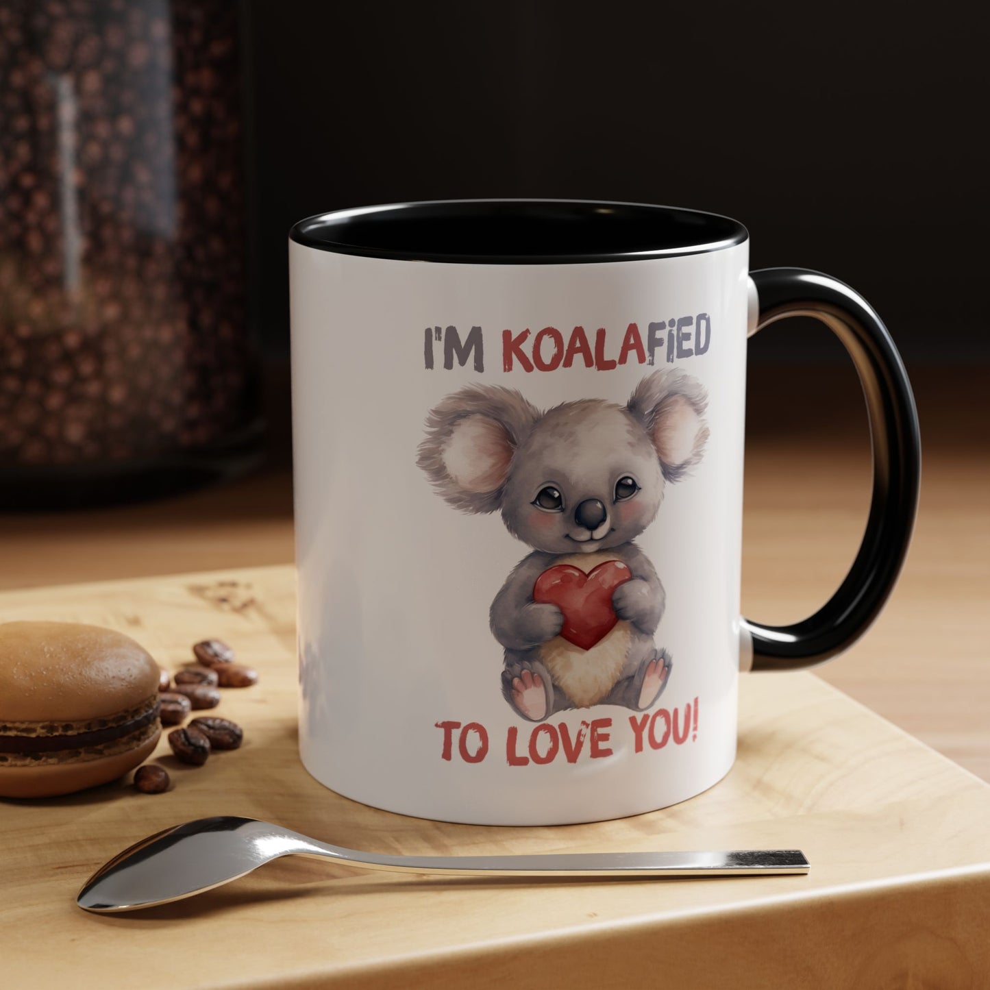 Valentine's Day Mug - I'm Koalafied To Love You