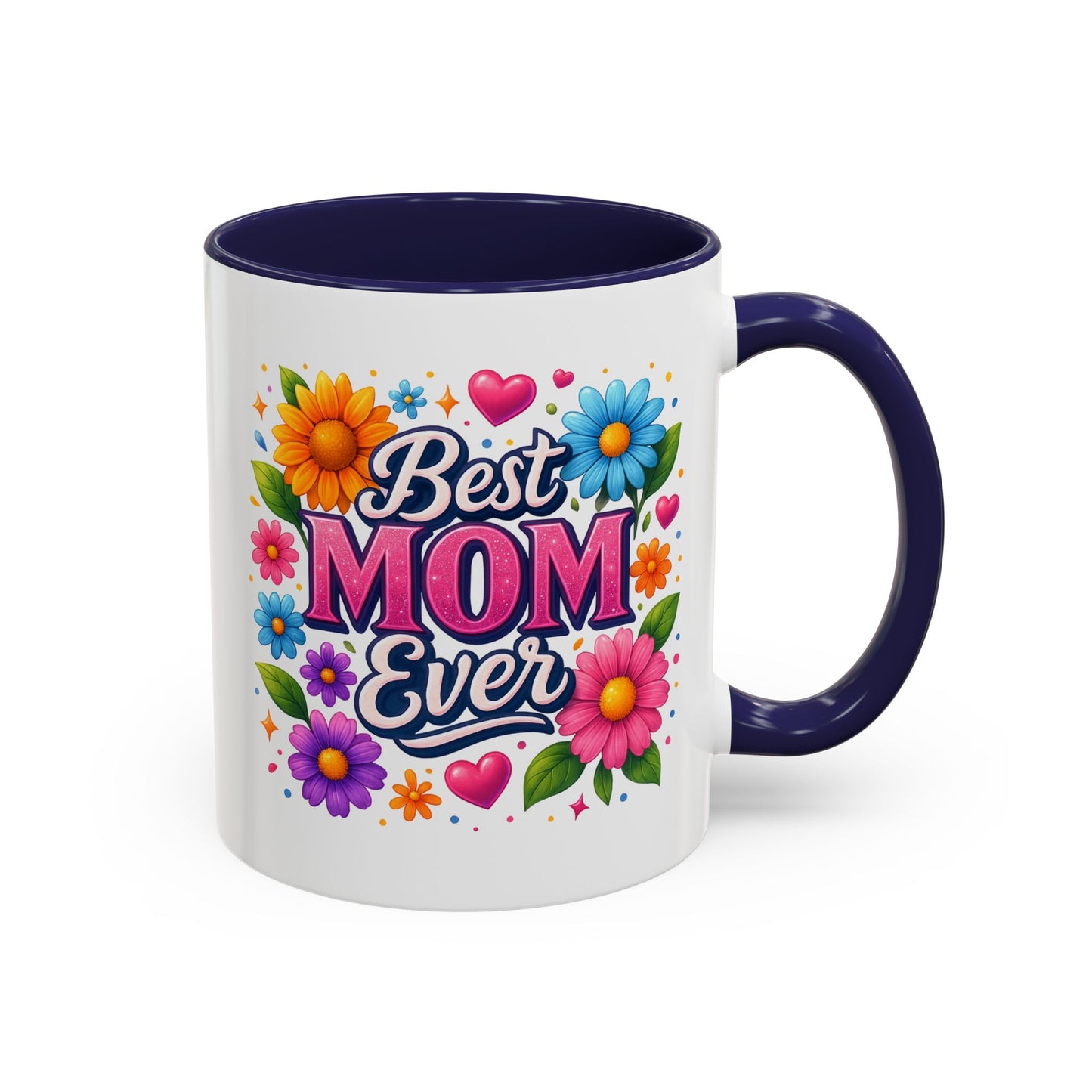 Mother's Day Mug - Best Mom Ever Flowers