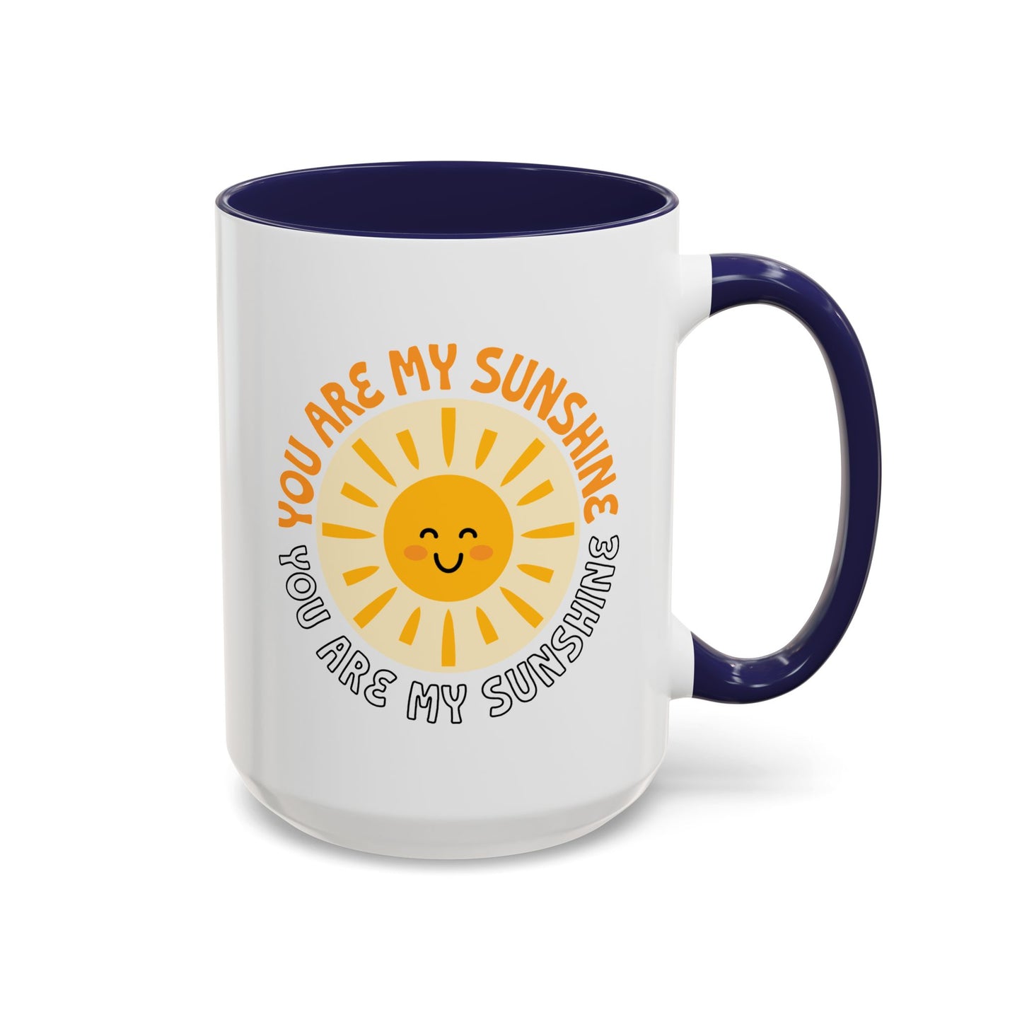 Motivational Mug - You Are My Sunshine