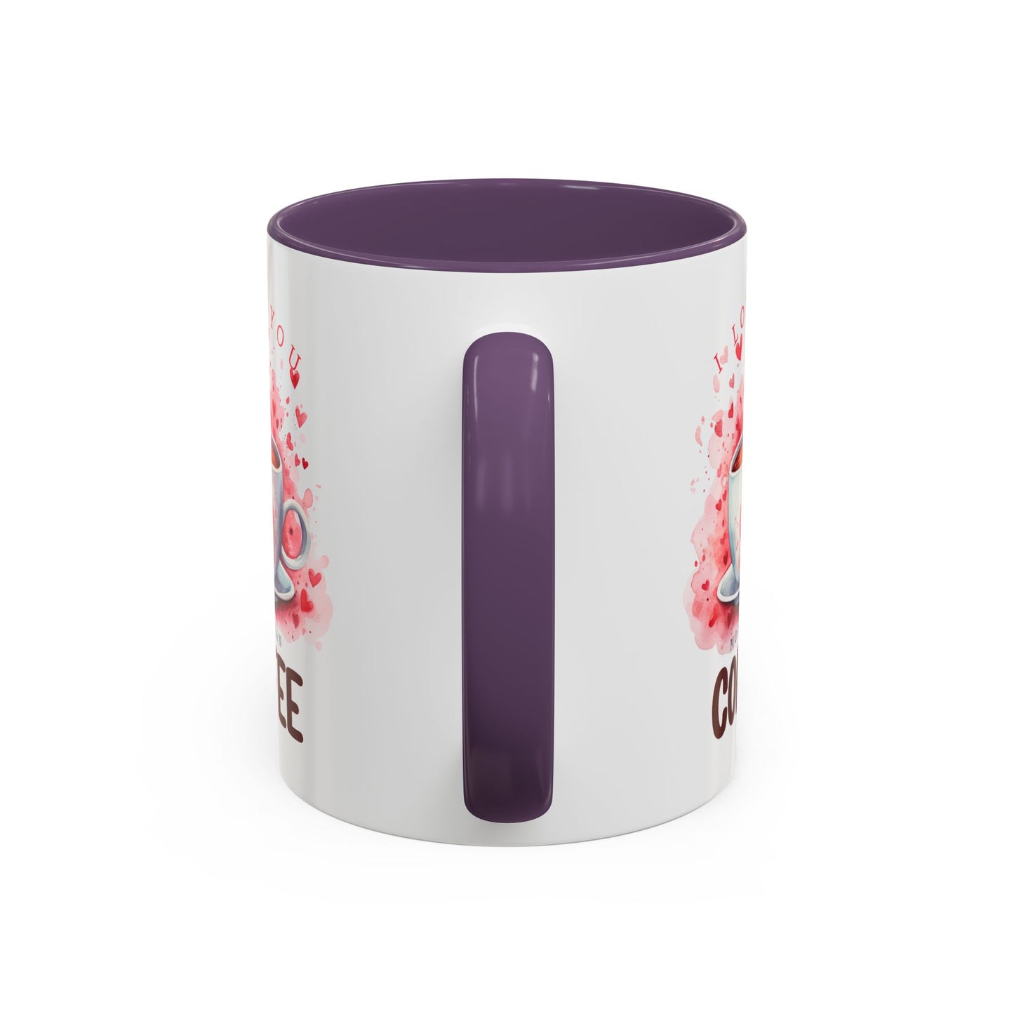 Valentine's Day Mug - I Love You Coffee