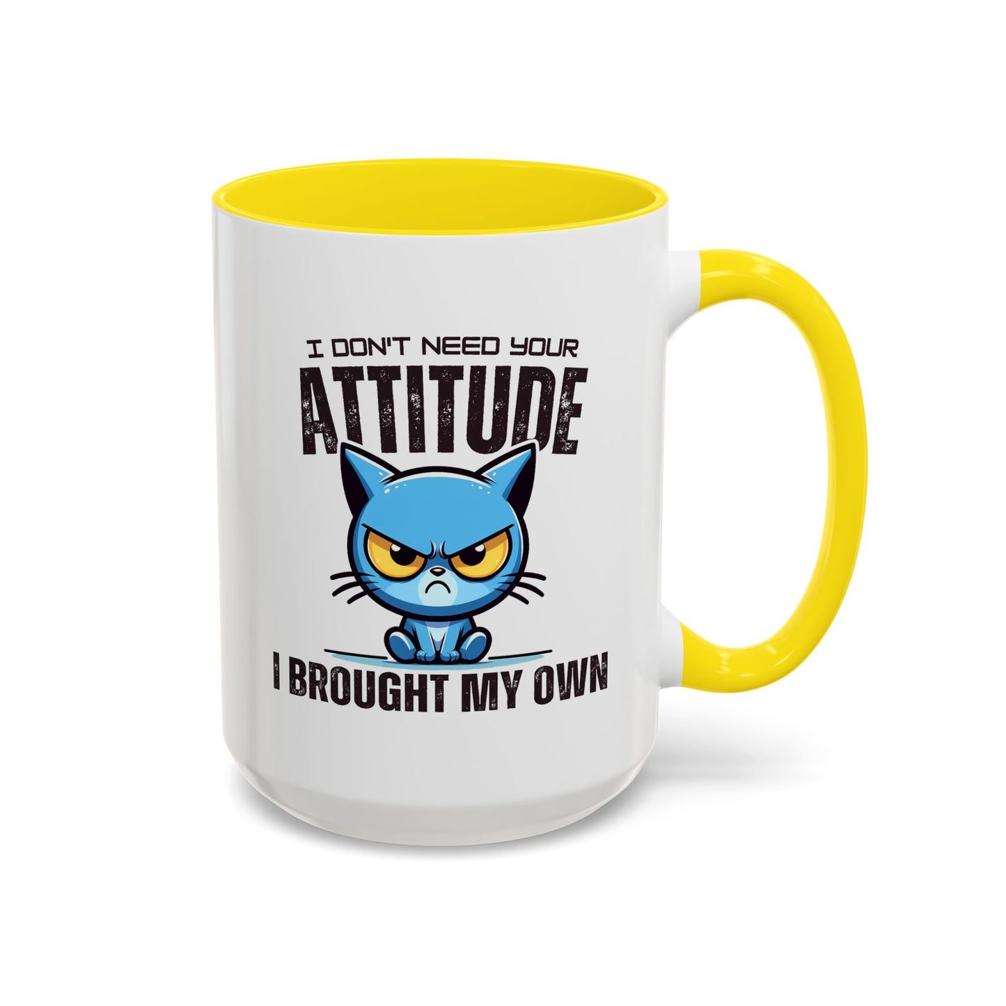 Animal Mug - I Don't Need Your Attitude