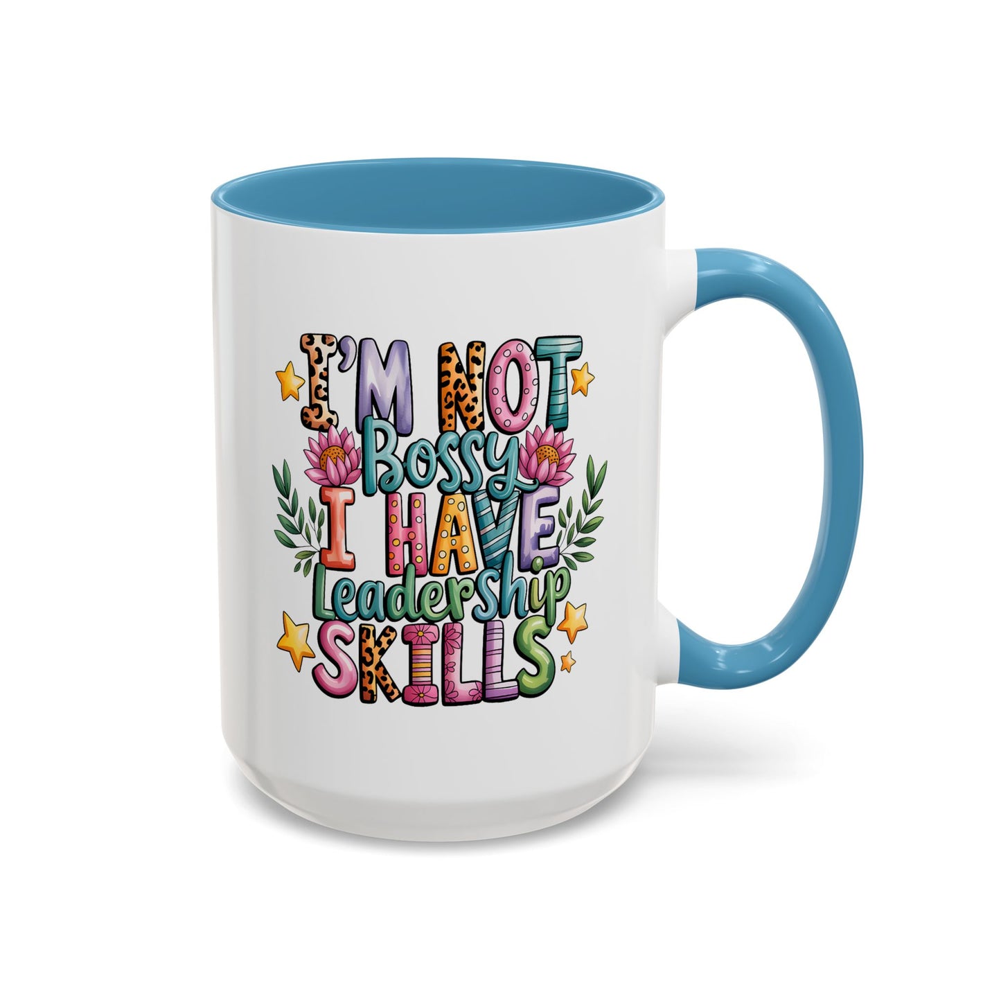 Humor Mug - I'm Not Bossy