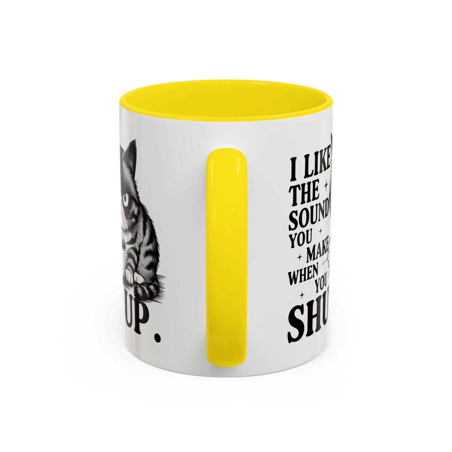 Humor Mug - I Like The Sound You Make