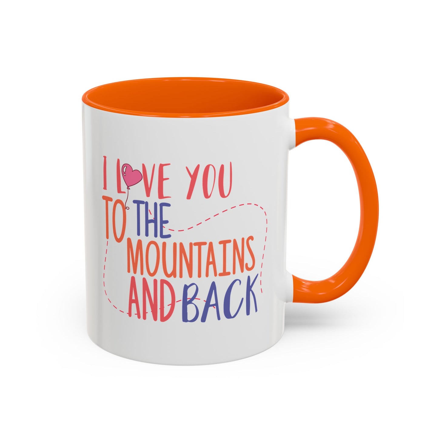 Adventure Mug - I Love You To The Mountains