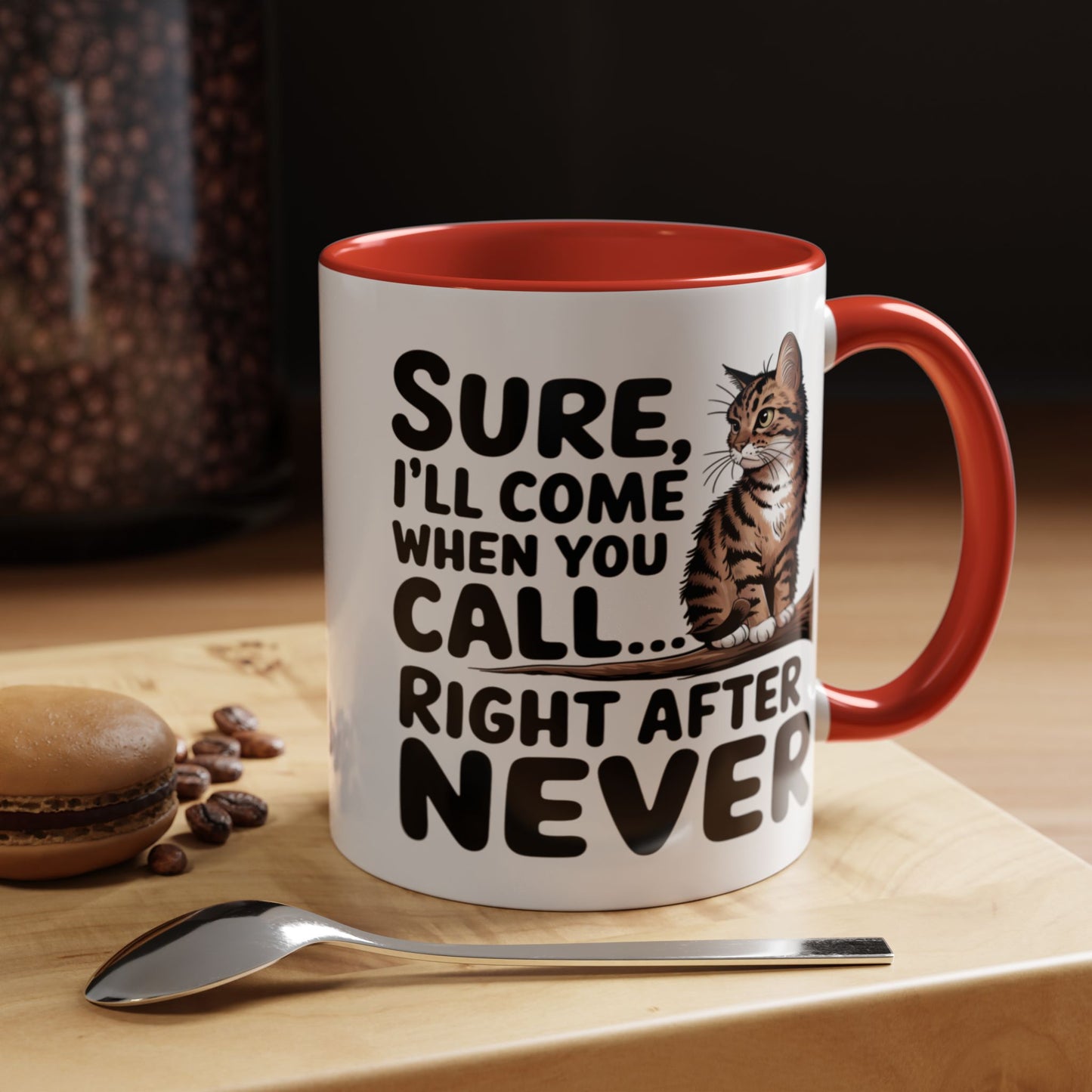 Animal Mug - Sure I'll Come When You Call