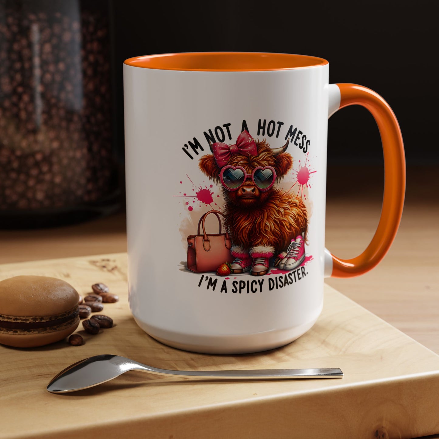 Humor Mug - I Am Not a Hot Mess