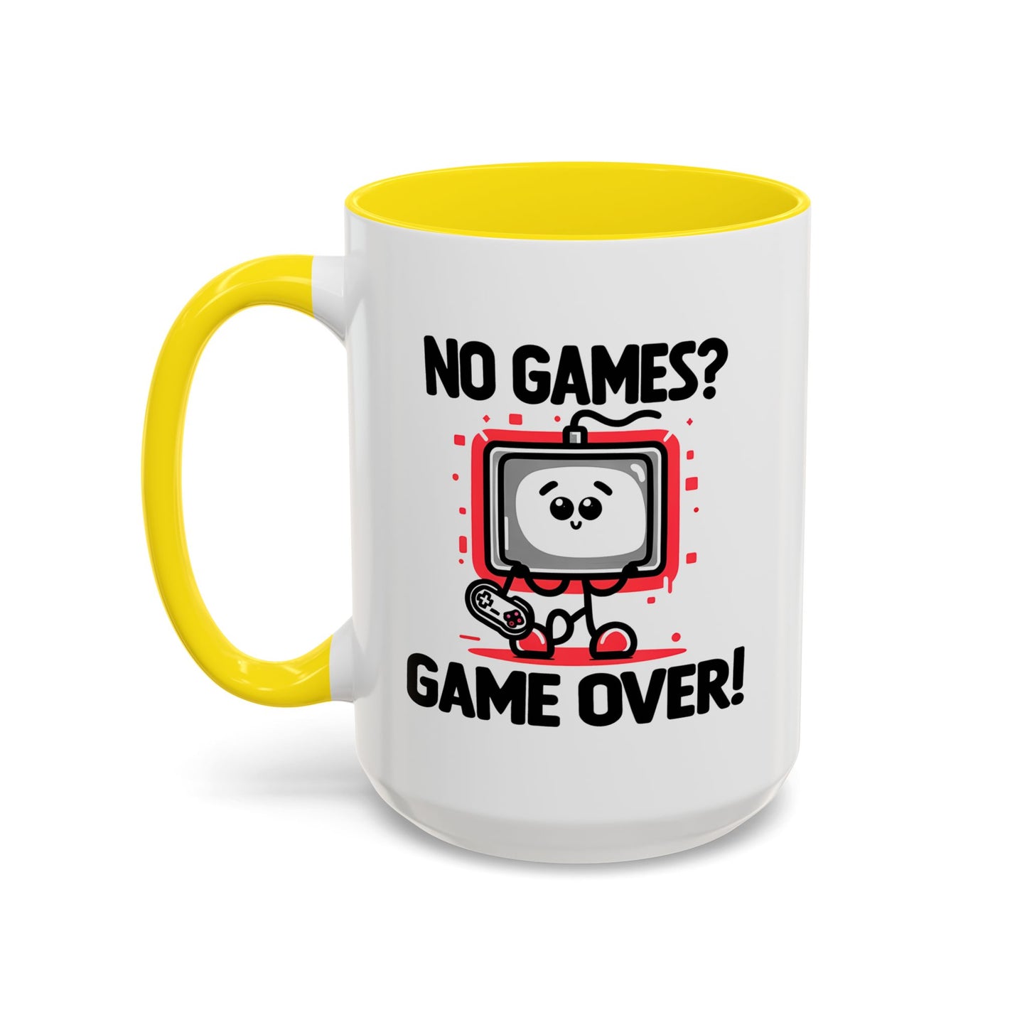 Humor Mug - No Games