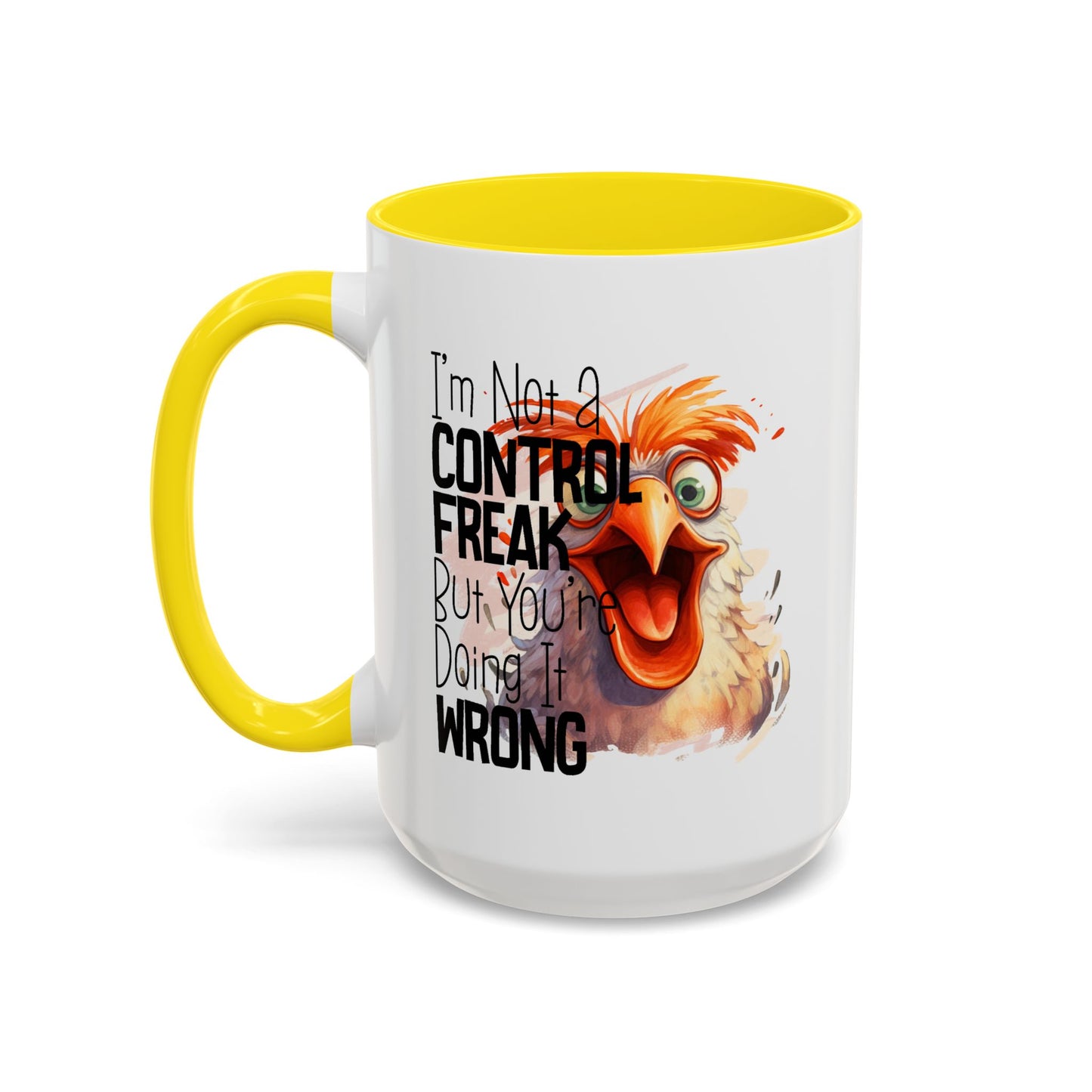 Humor Mug - I'm Not a Control Freak