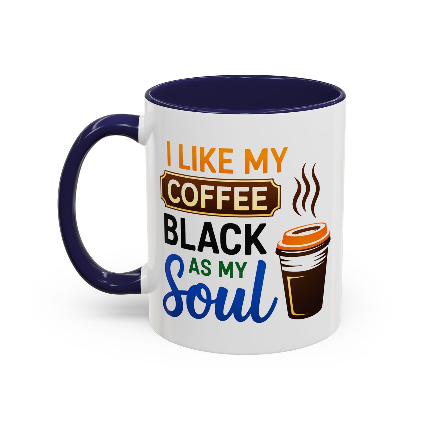 Humor Mug - I Like My Coffee