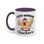 Humor Mug - Good Morning Cluckers