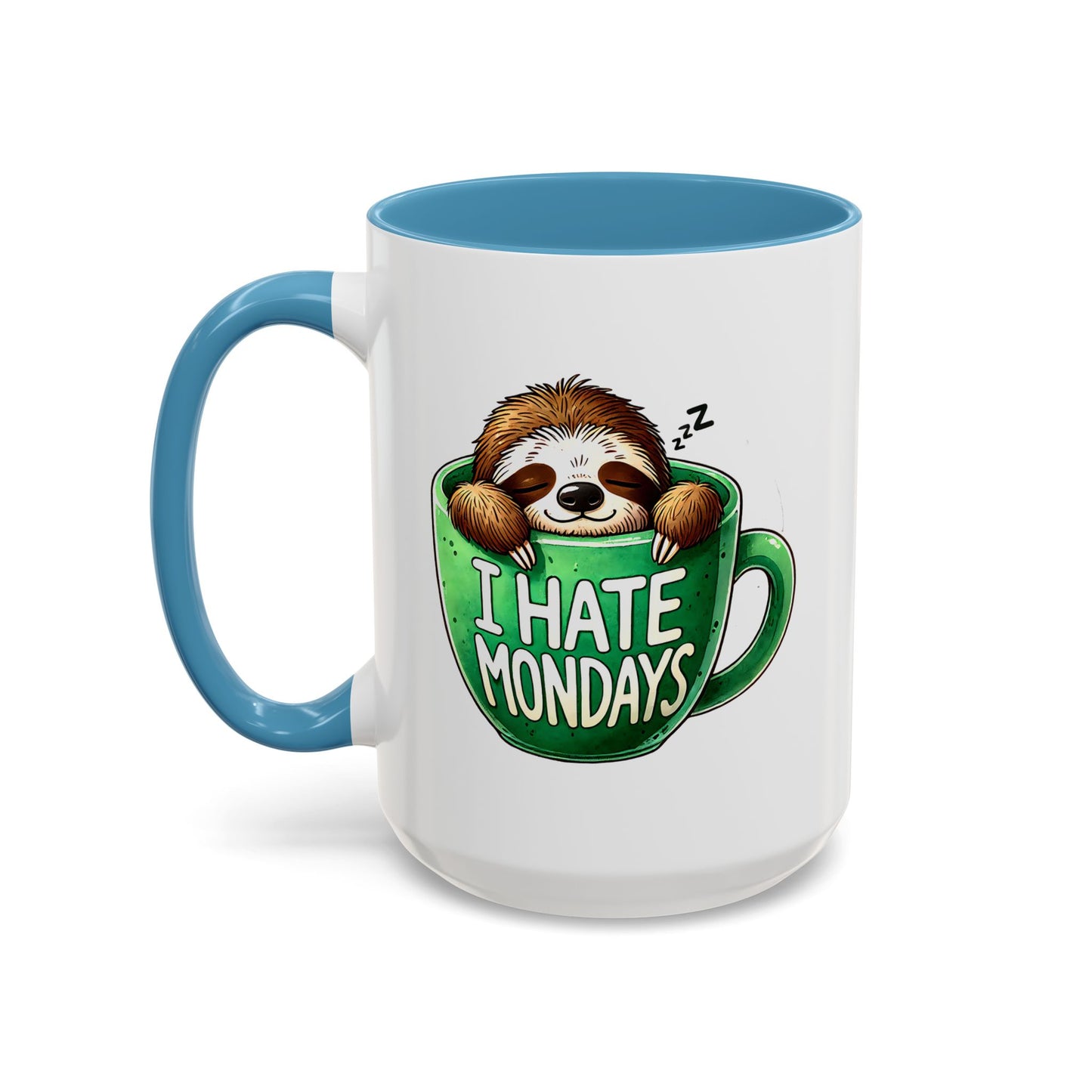 Humor Mug - I Hate Mondays