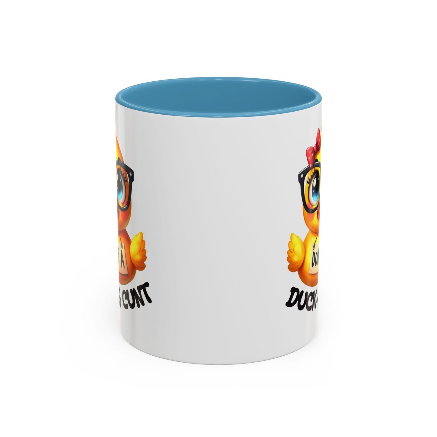 Humor Mug - Don't Be a Duck-ing Cunt