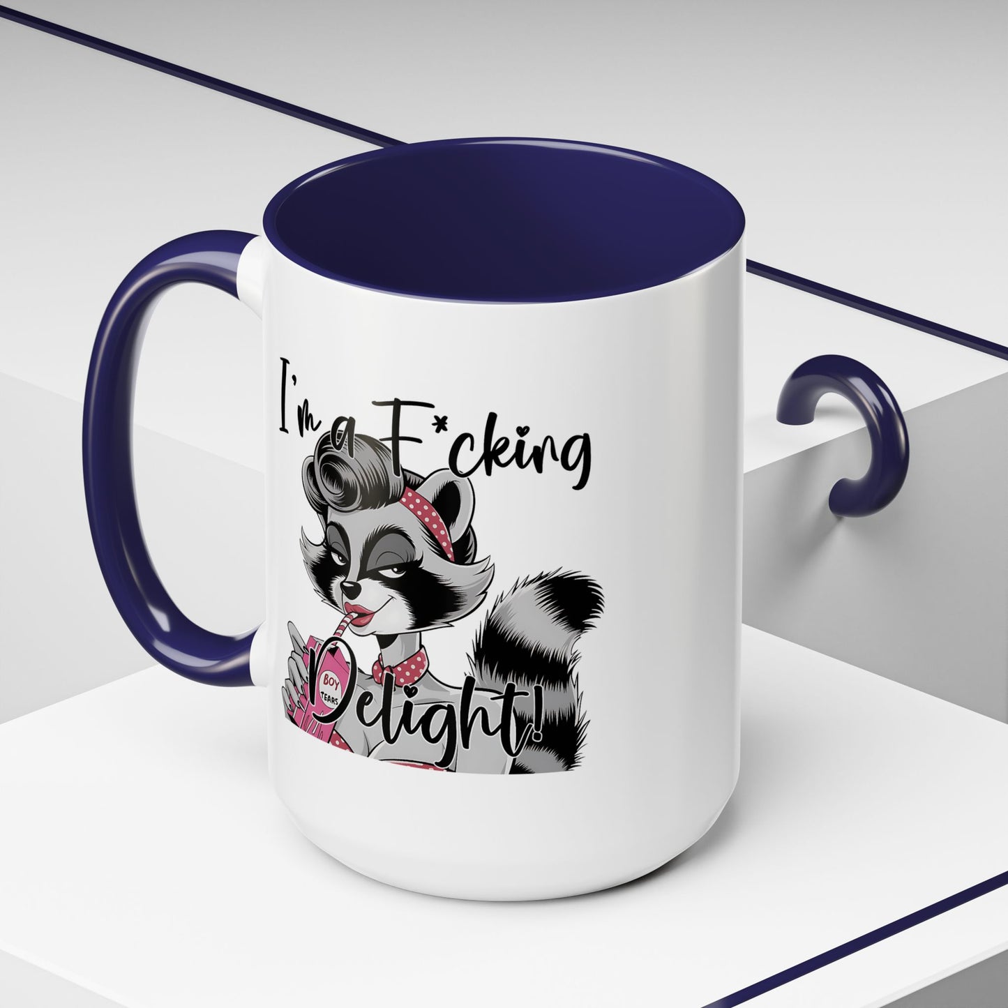 Humor Mug - I'm a F*cking Delight