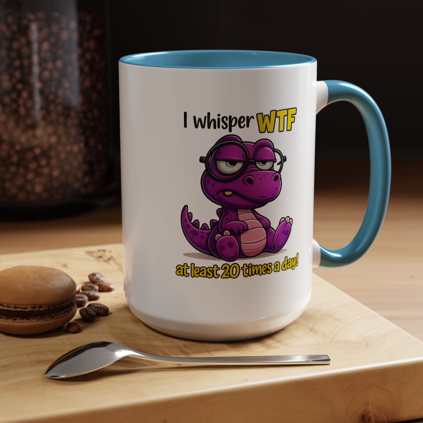 Humor Mug - I Whisper WTF