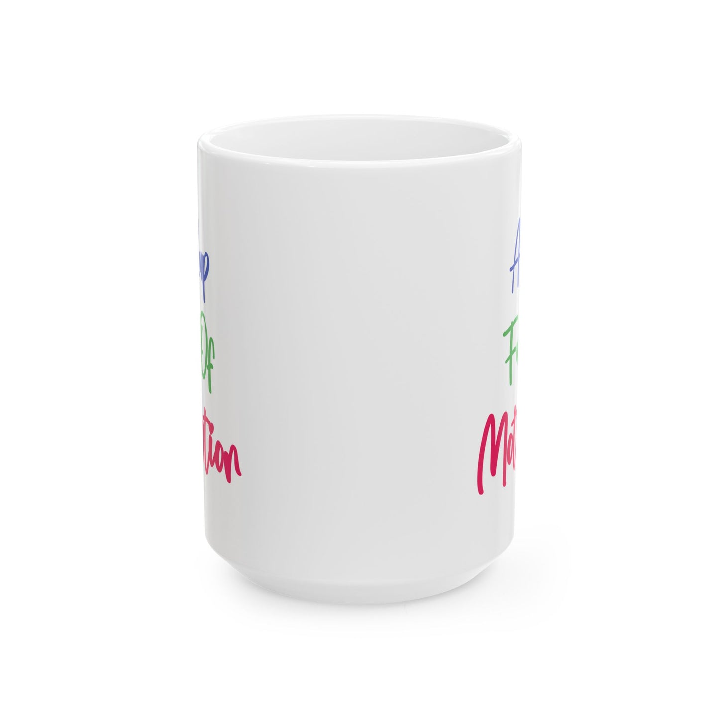 Motivation Mug - A Cup Full of Motivation