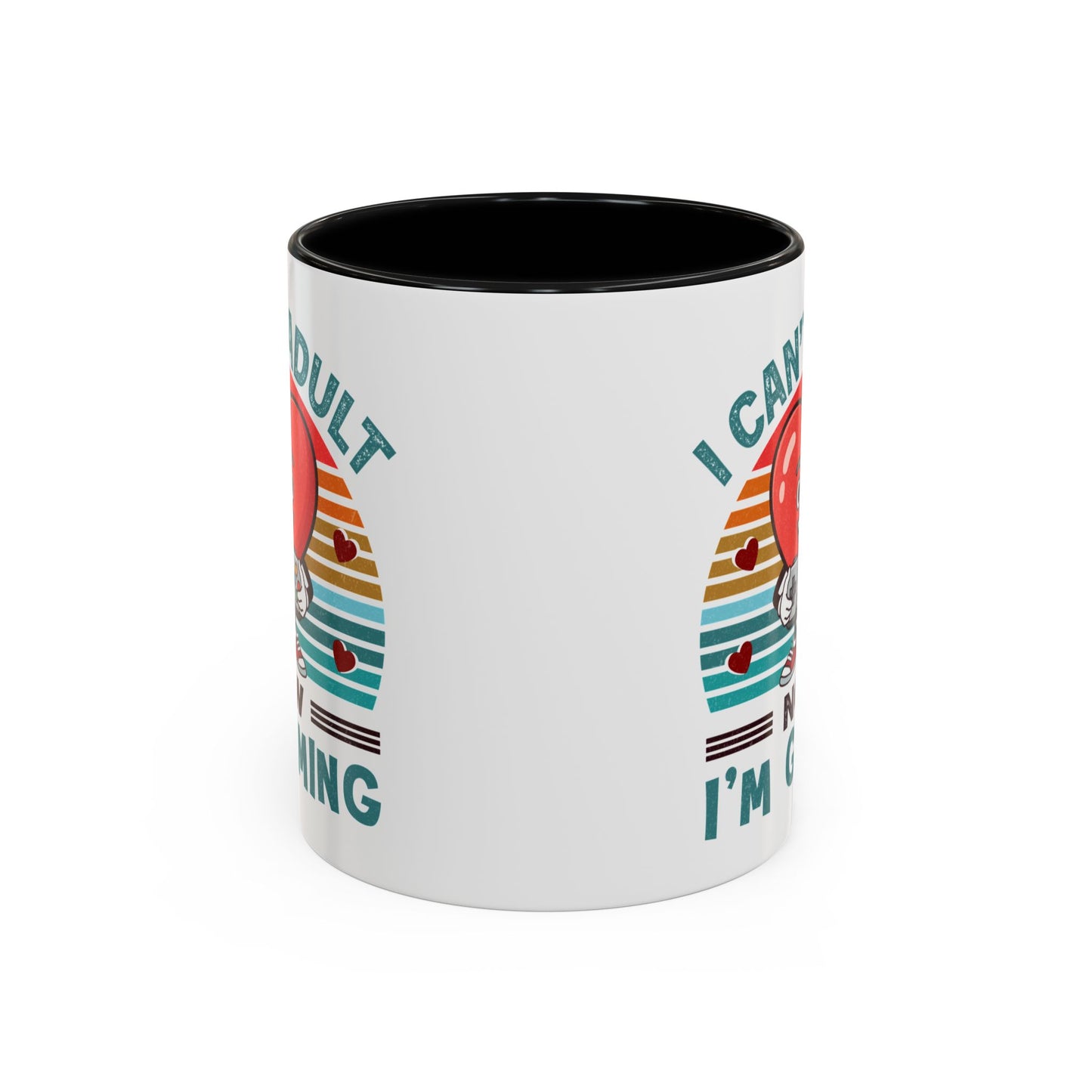 Adult Mug - I Can't Adult Now I'm Gaming