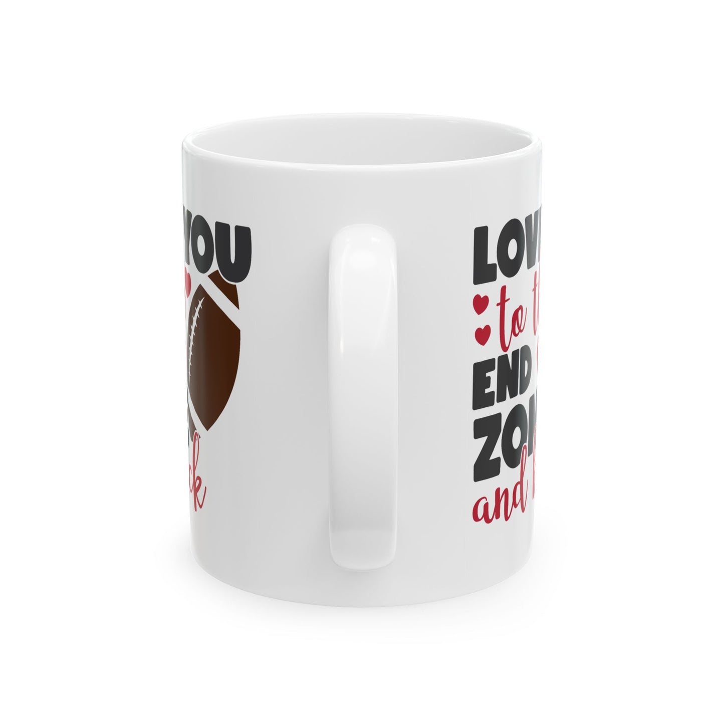 Valentine's Day Mug - Love You To The End Zone