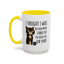 Animal Mug - I Thought I Was In A Bad Mood