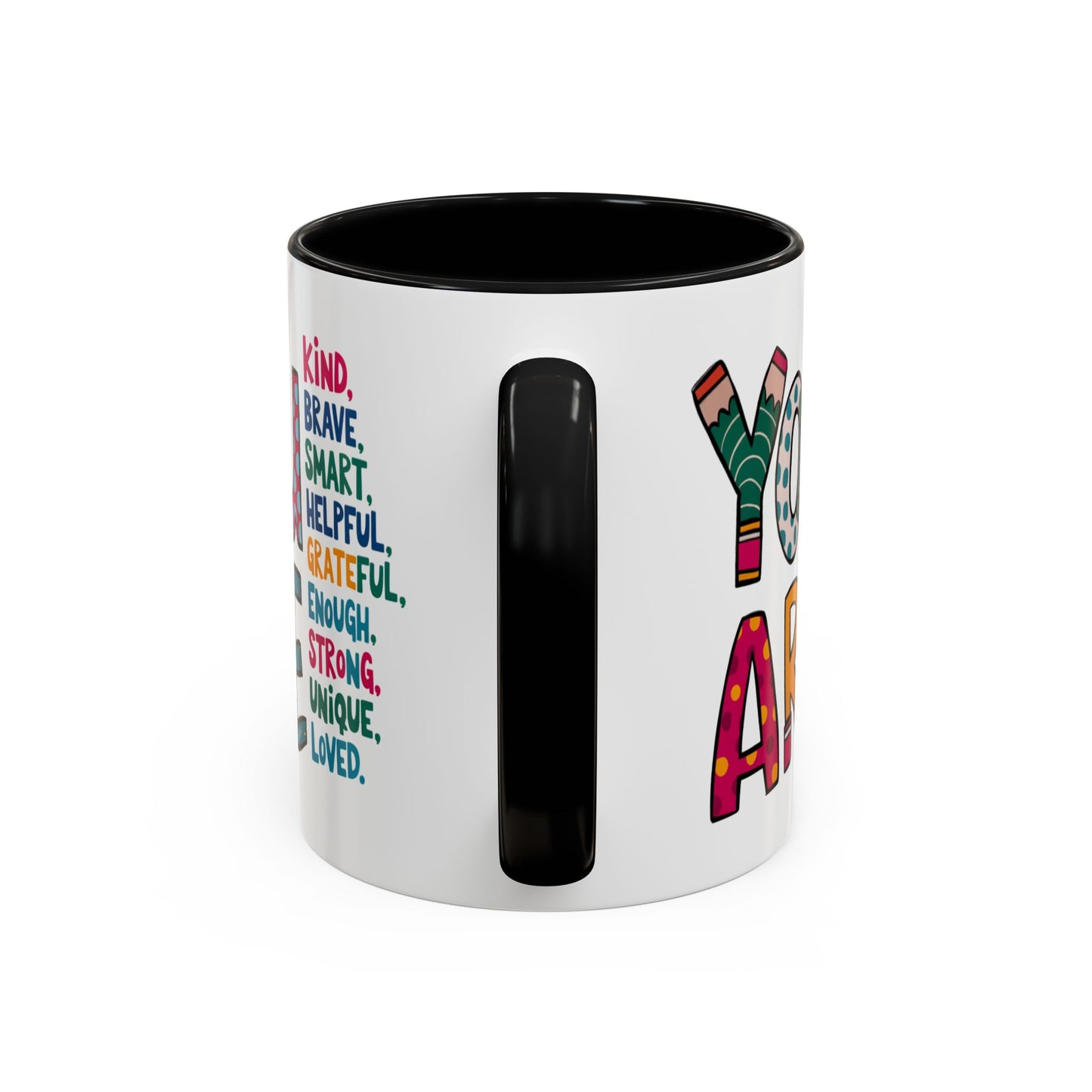 Motivation Mug - You Are