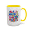 Wellness Mug - All I Need