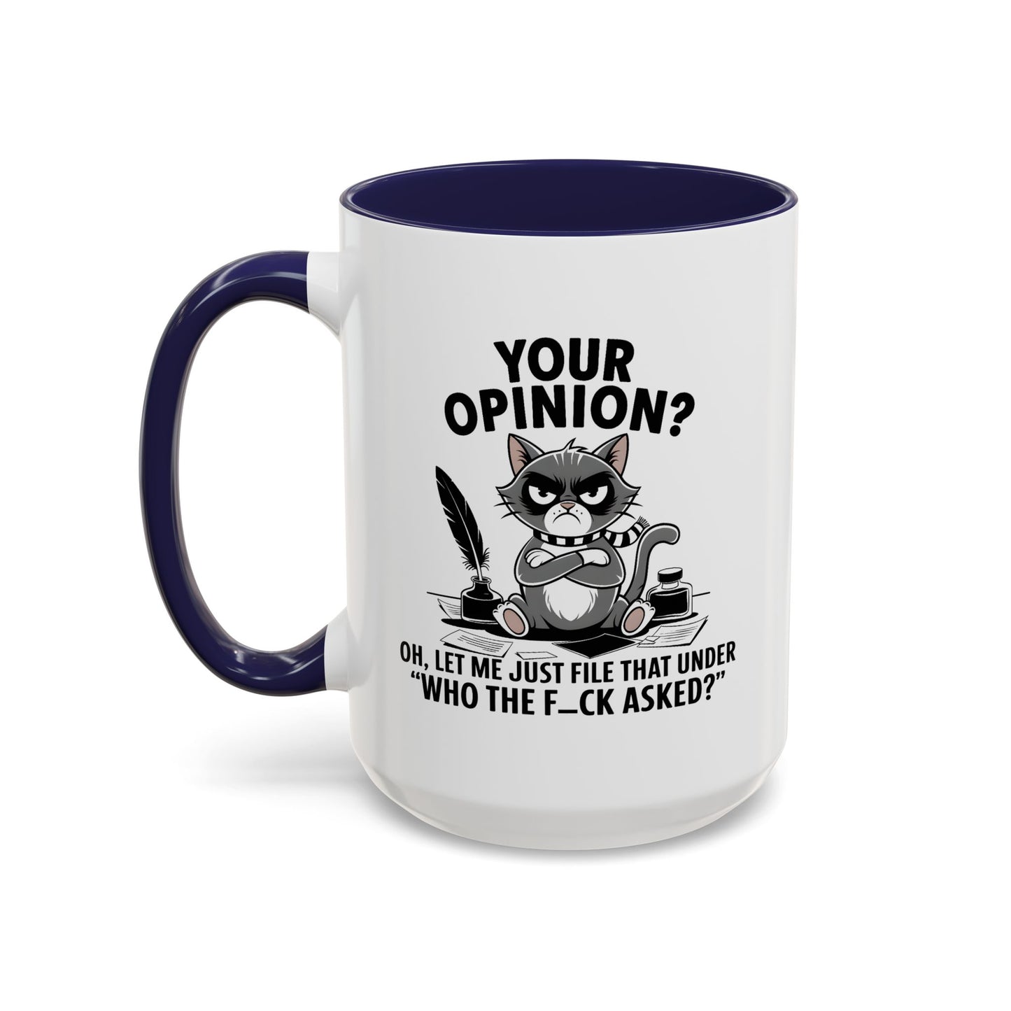 Humor Mug - Your Opinion