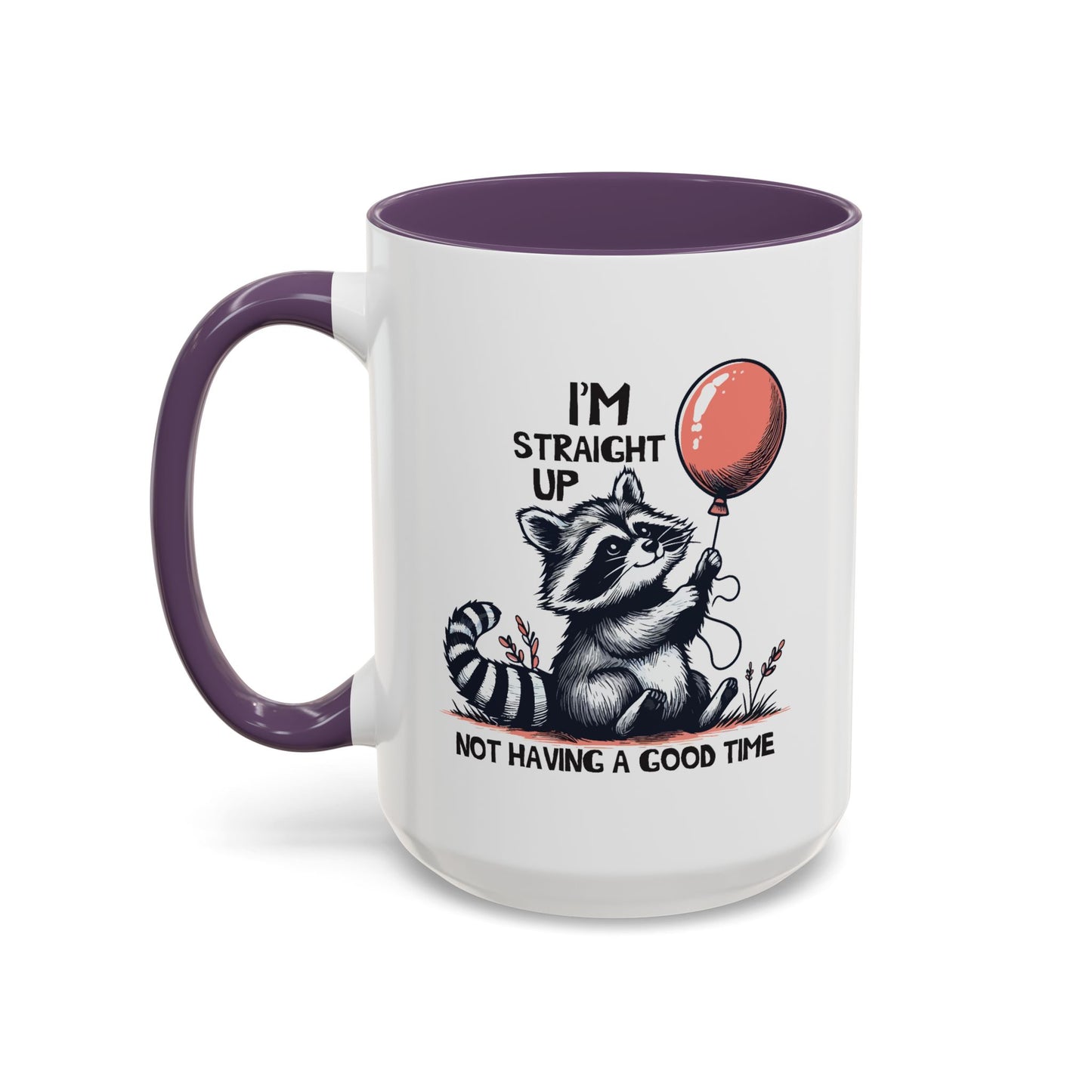 Humor Mug - I'm Straight Up