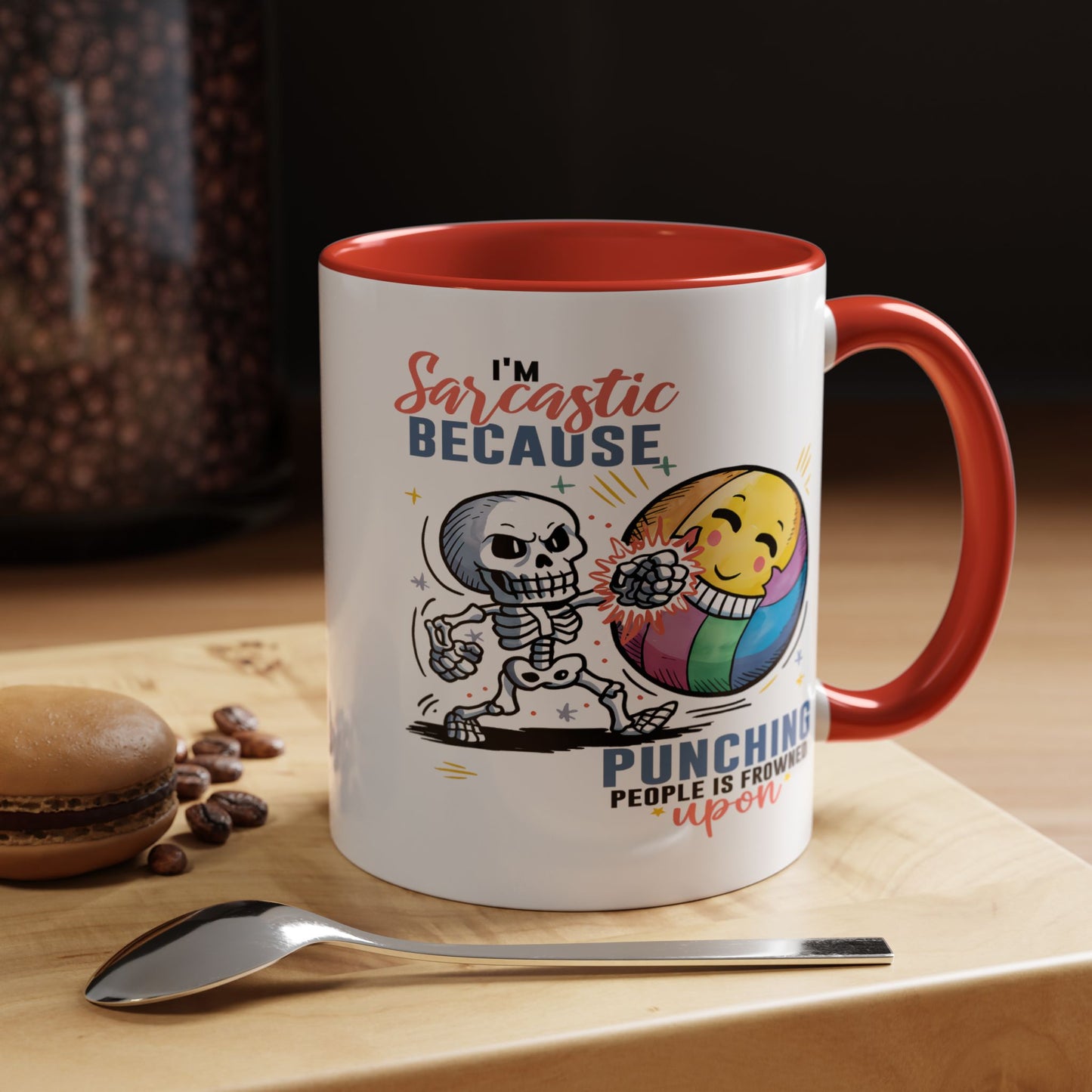 Humor Mug - I'm Sarcastic Because
