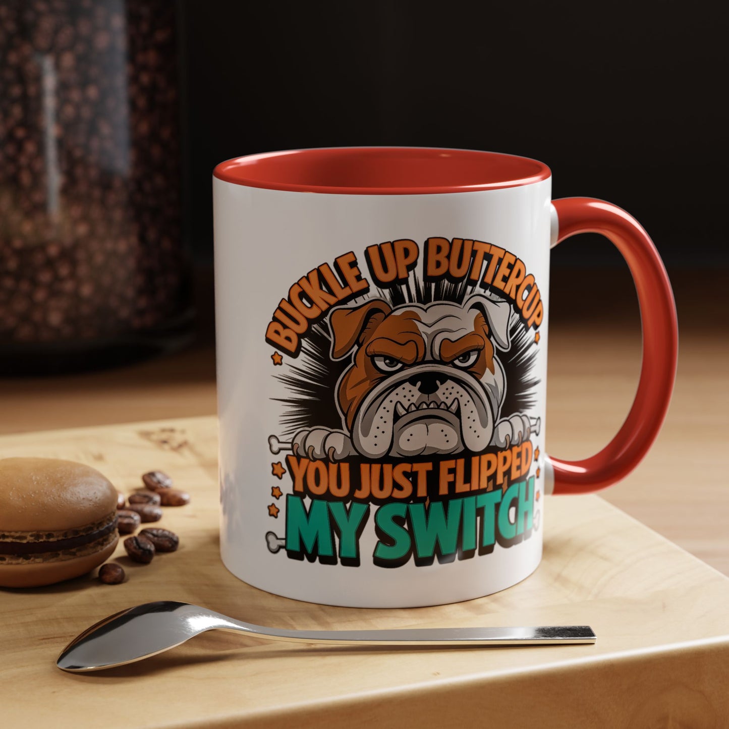 Humor Mug - Buckle Up Buttercup