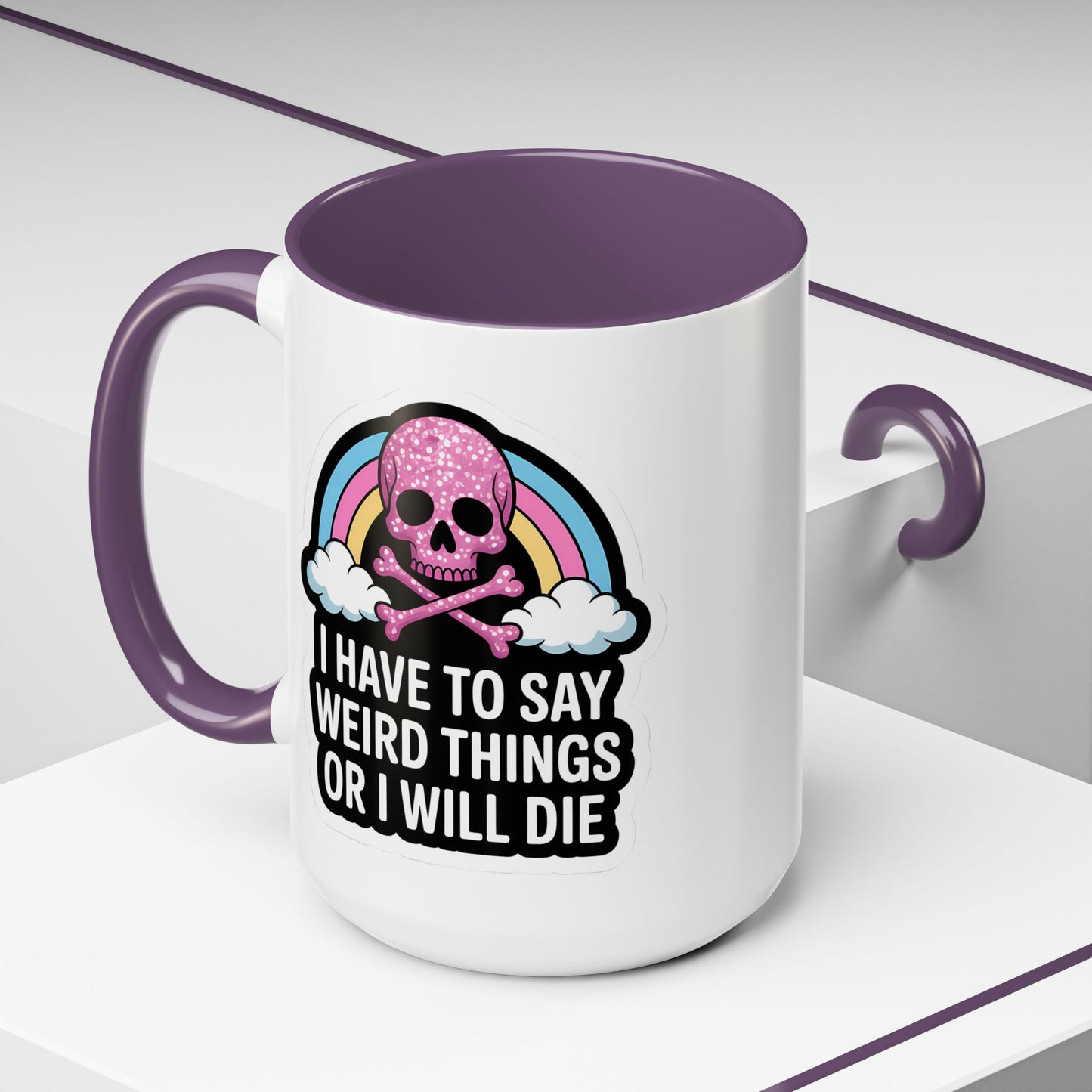 Halloween Mug - I Have To Say Weird Things Or