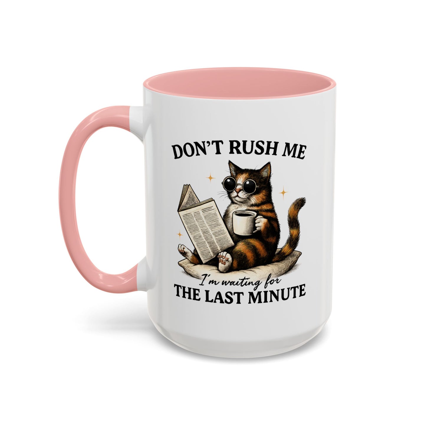 Animal Mug - Don't Rush Me  I'm Waiting For The Last Minute
