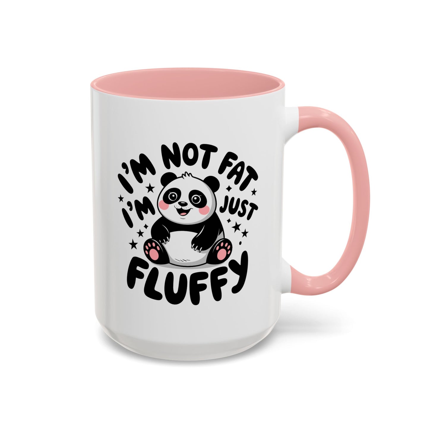 Humor Mug - I'm Not Fat I'm Just Fluffy