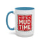 Adventure Mug - It's Mud Time